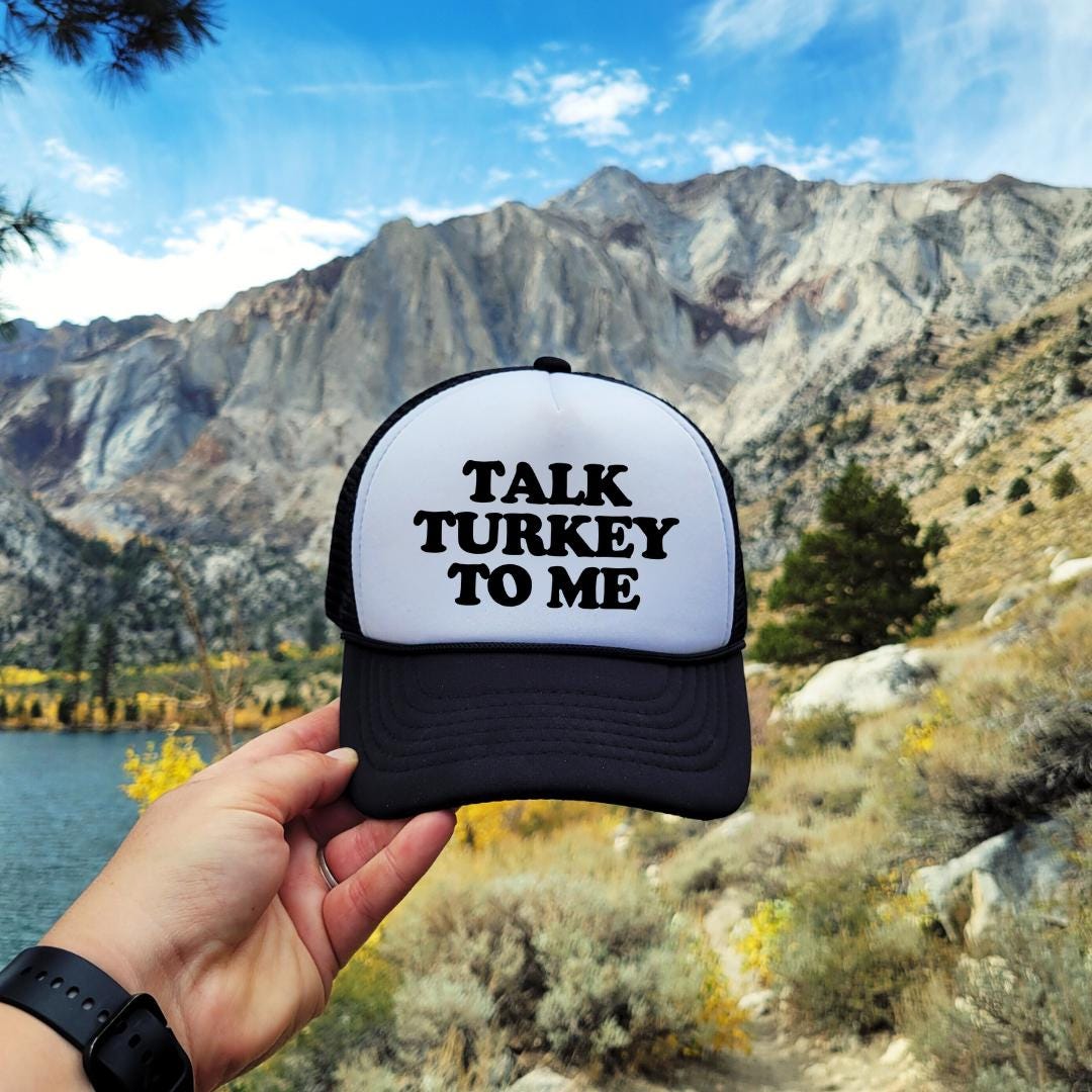 Talk Turkey To Me Custom Trucker Hat