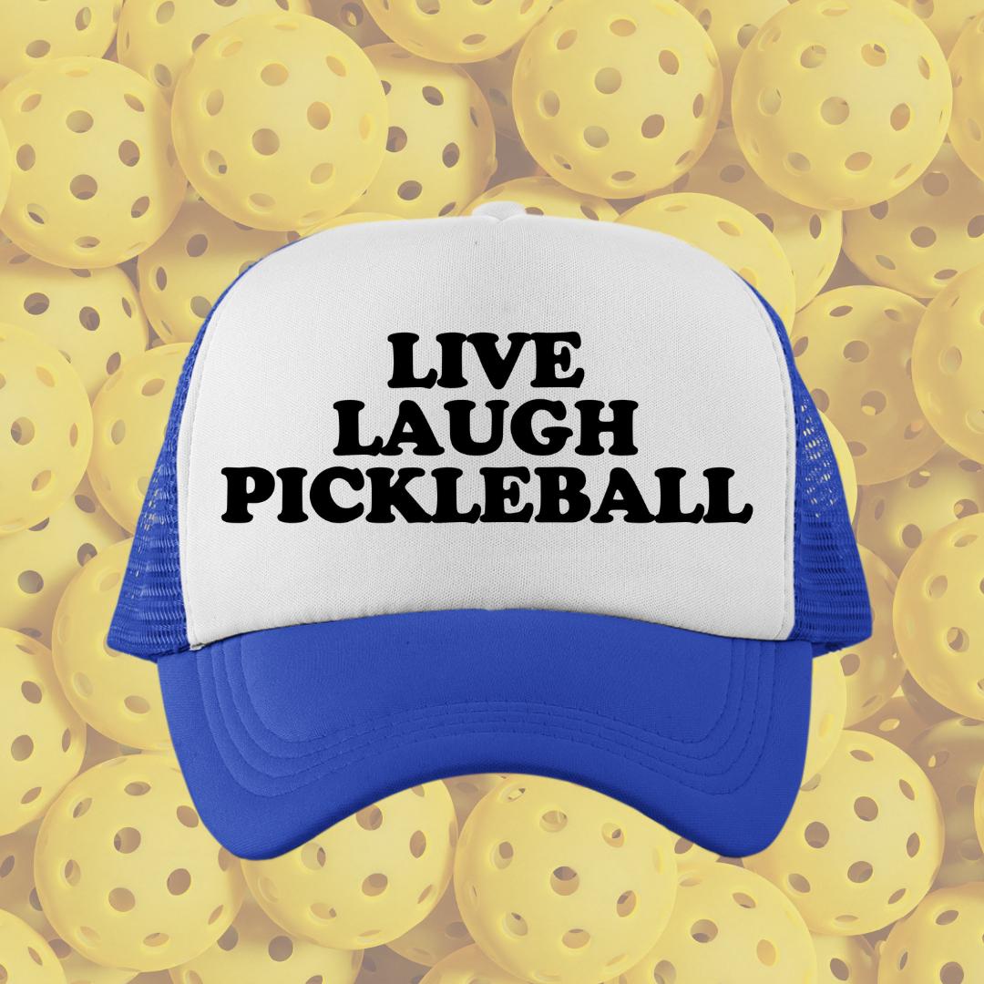 Live Laugh Pickleball Custom Trucker Hat