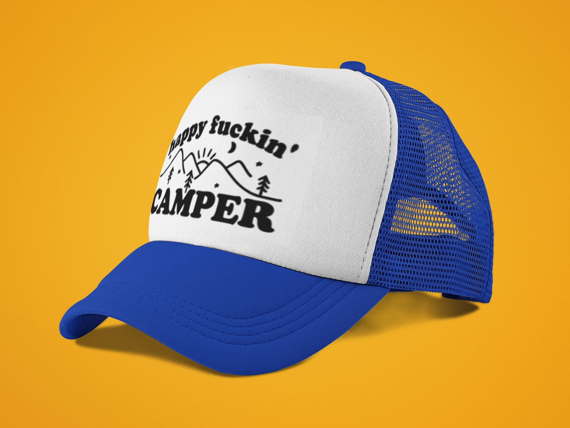 Happy Fuckin' Camper Custom Trucker Hat