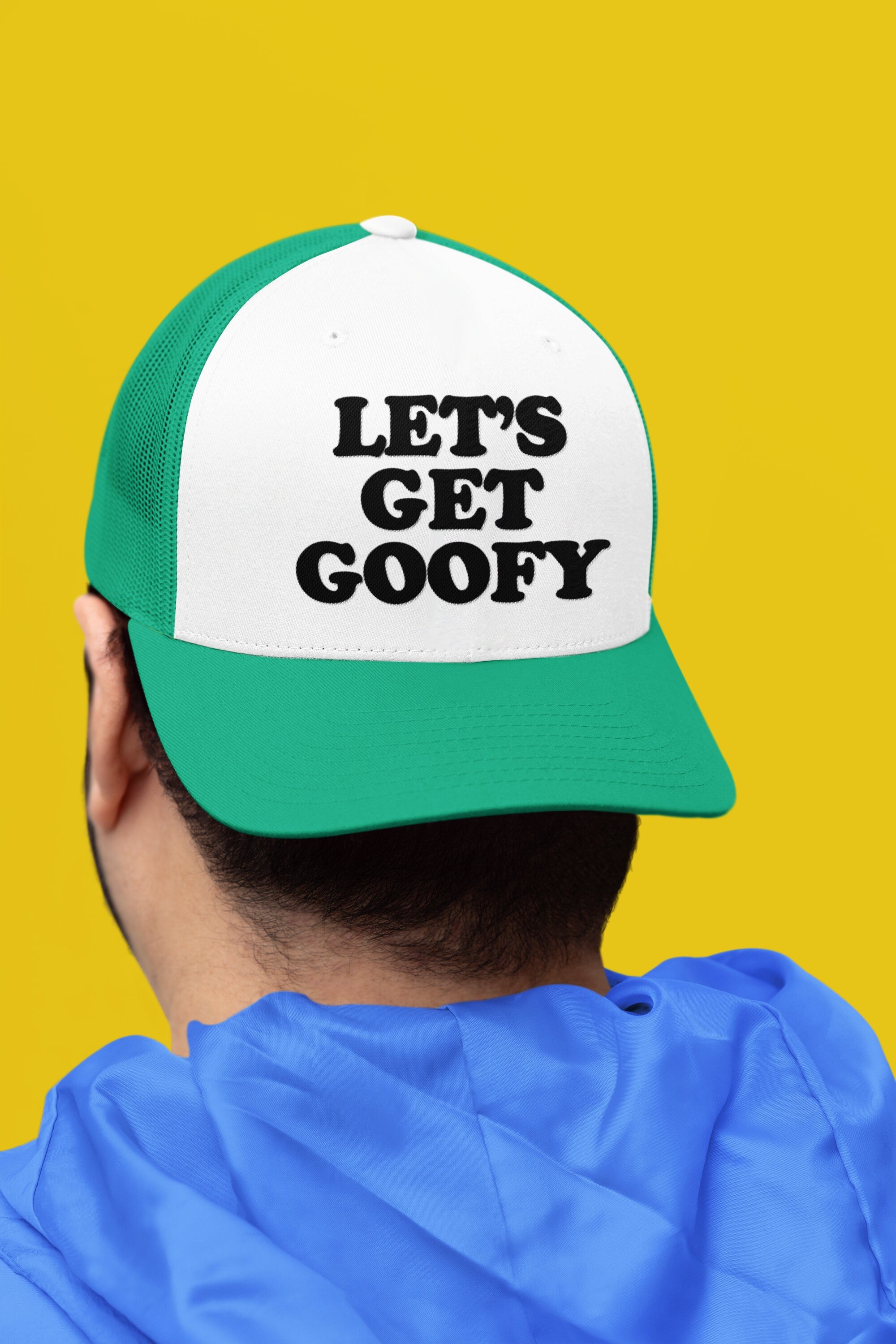 Let's Get Goofy Custom Trucker Hat