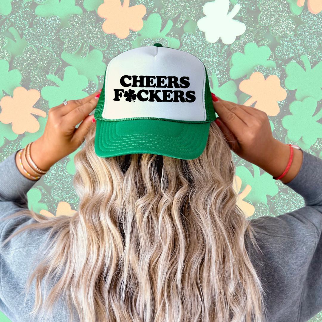 Cheers Fuckers Custom Trucker Hat
