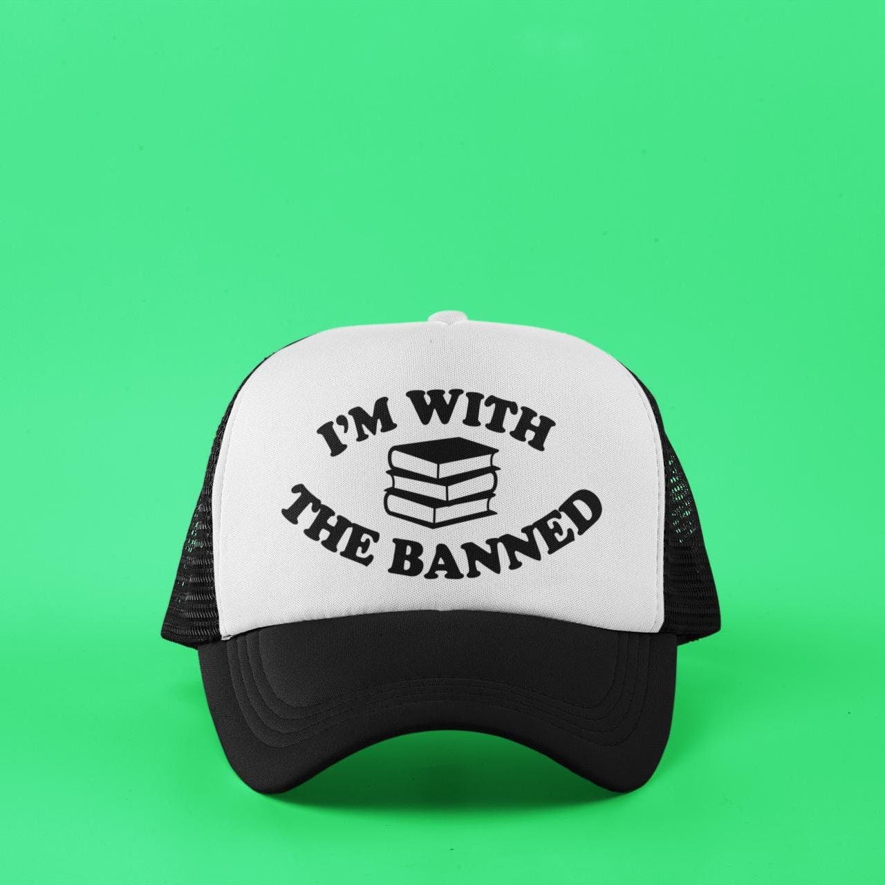 I'm With the Banned Custom Trucker Hat