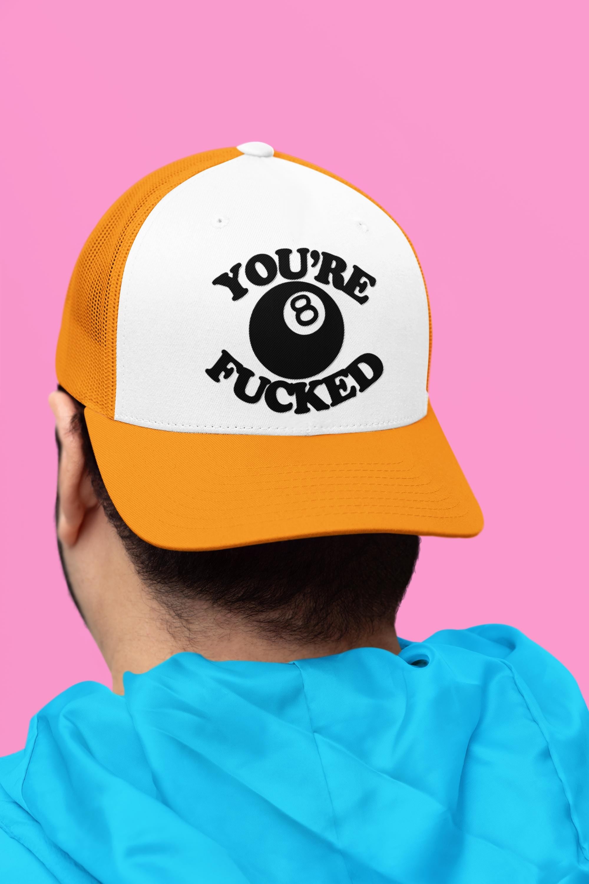 You're Fucked Custom Trucker Hat