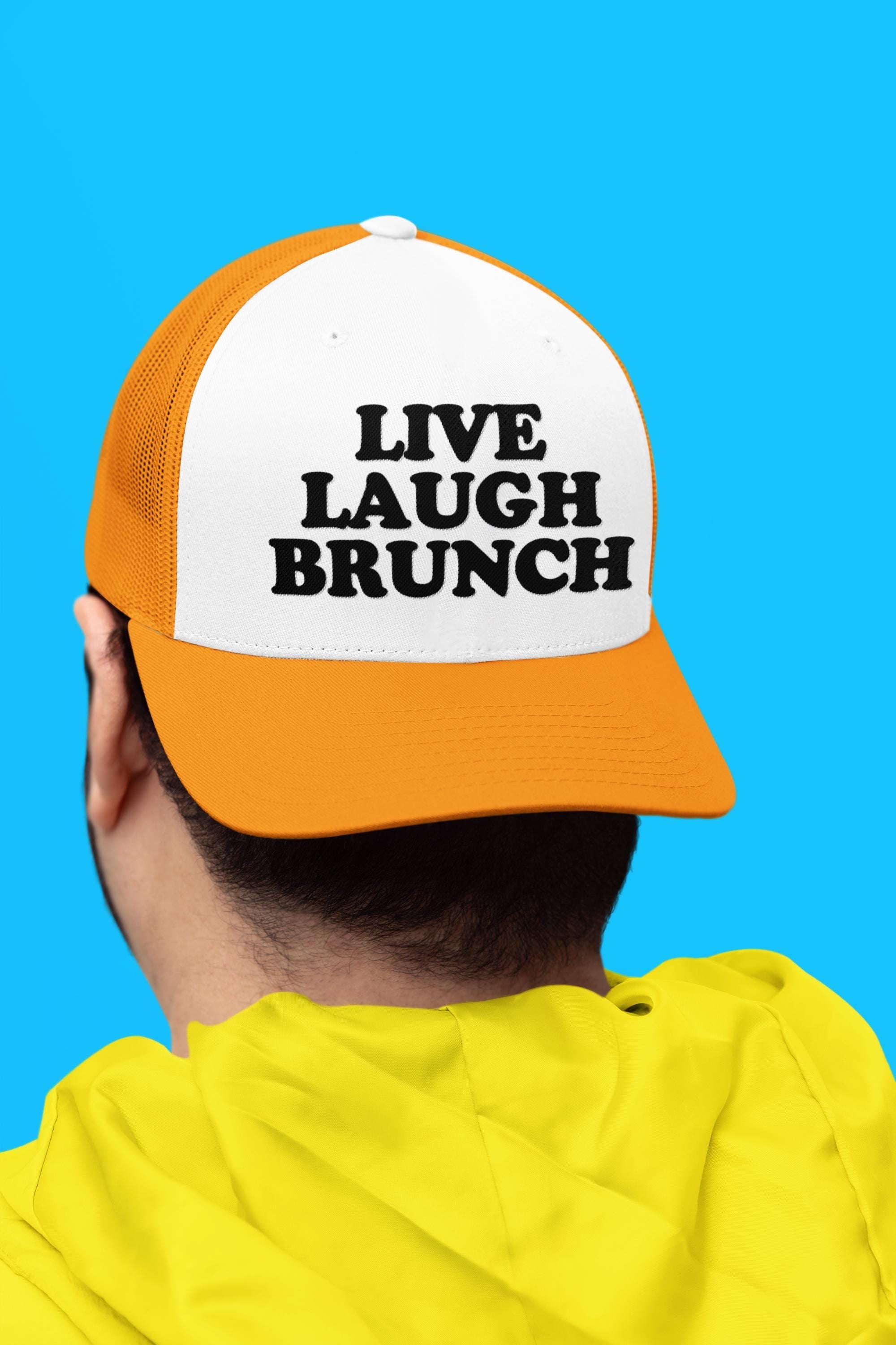 Live Laugh Brunch Custom Trucker Hat