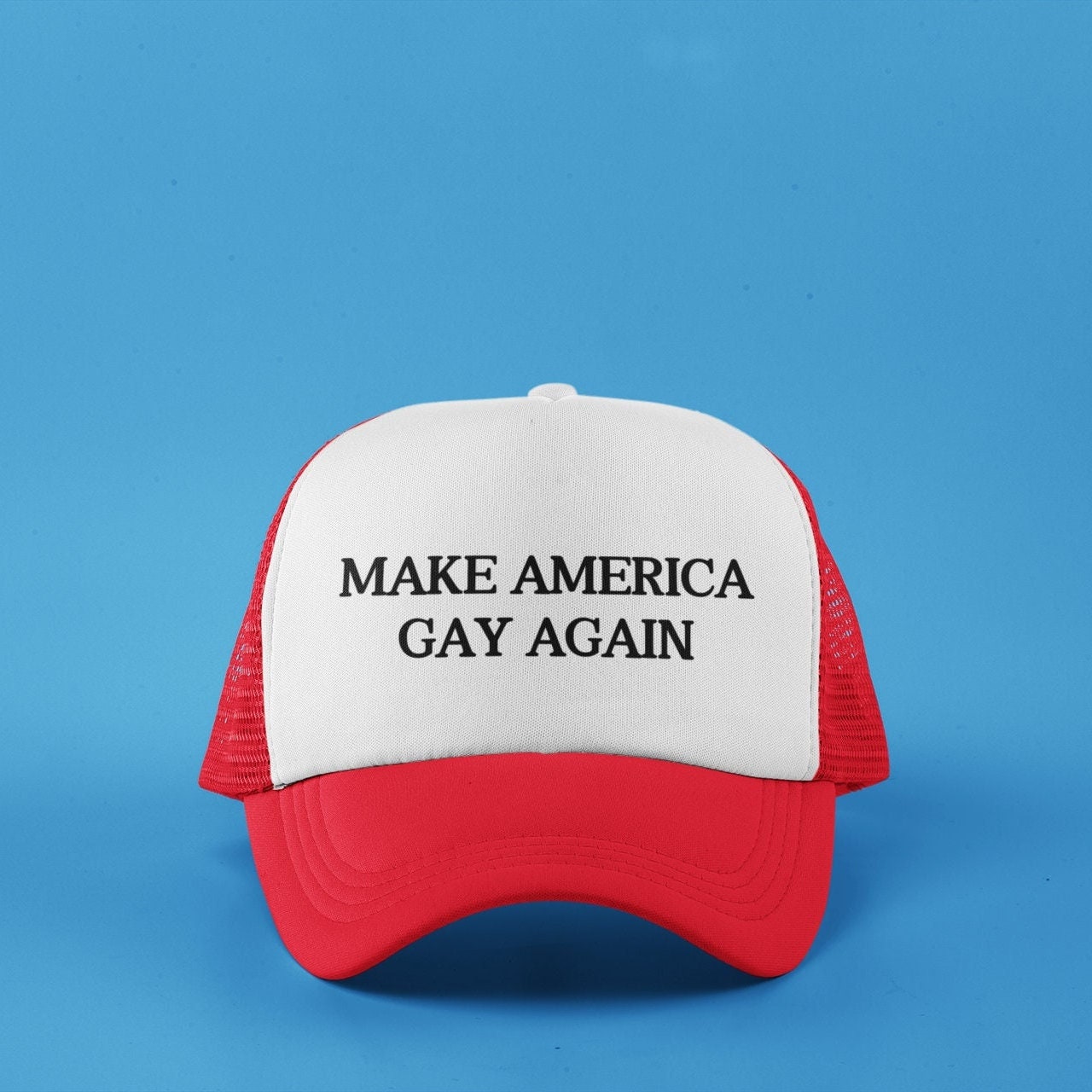Make America Gay Again Custom Trucker Hat
