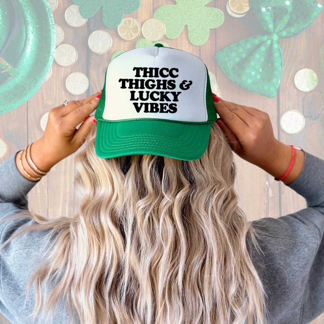 Thicc Thighs & Lucky Vibes Custom Trucker Hat