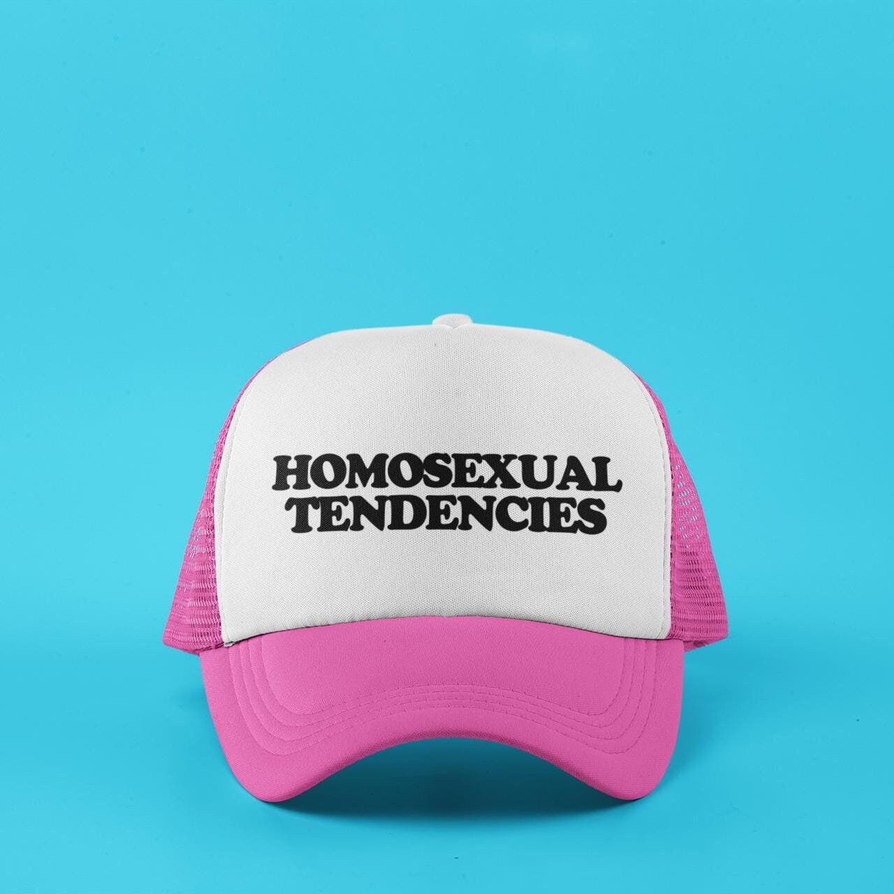 Homosexual Tendencies Custom Trucker Hat