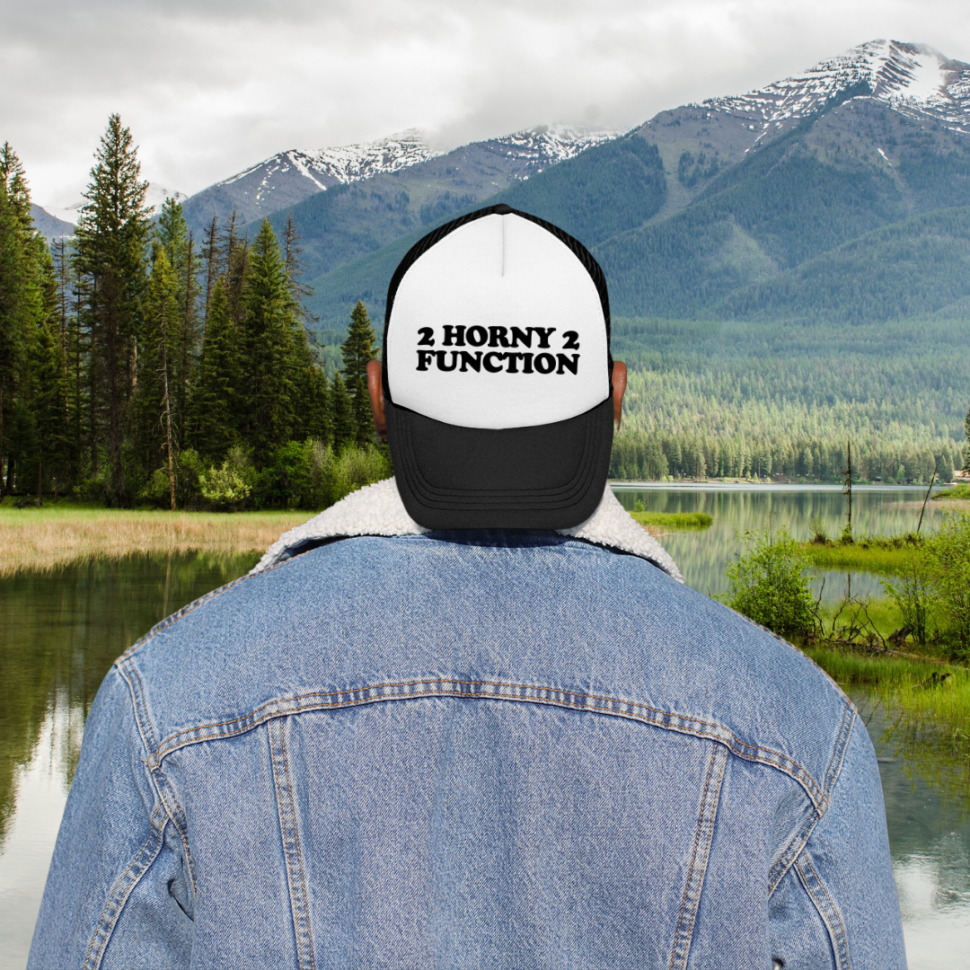 2 Horny 2 Function Custom Trucker Hat