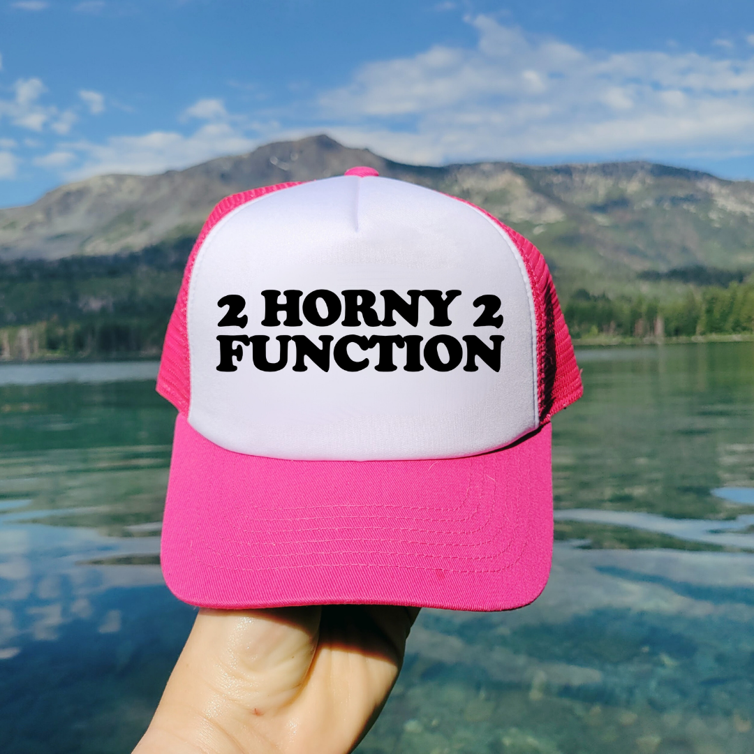 2 Horny 2 Function Custom Trucker Hat