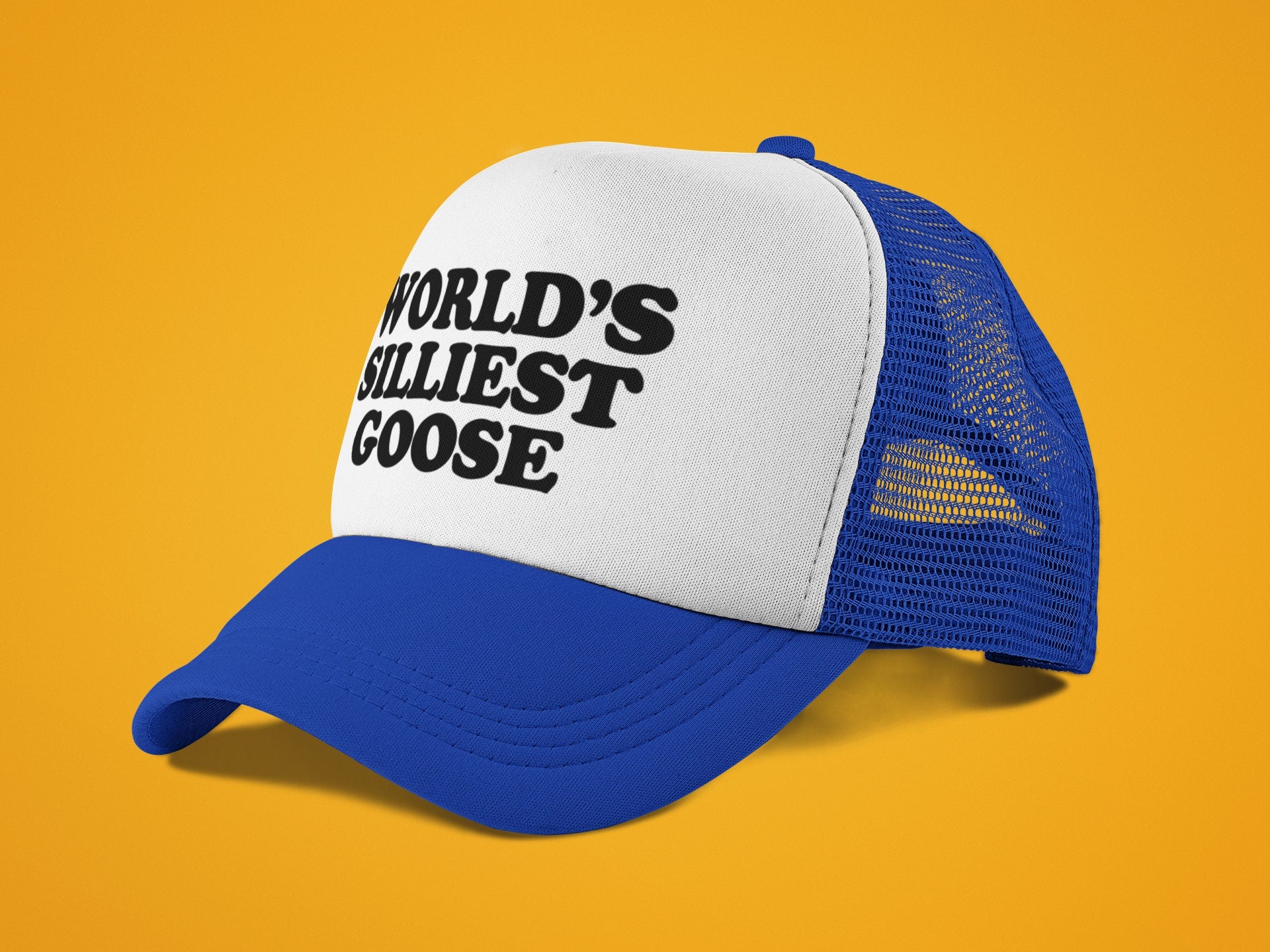 World's Silliest Goose Custom Trucker Hat