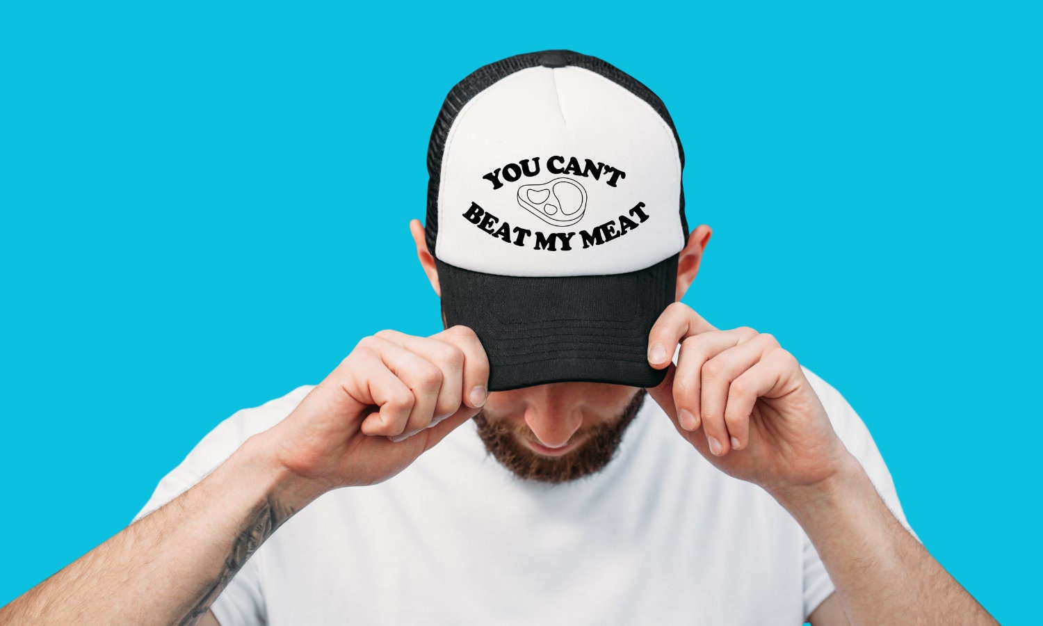 You Can't Beat My Meat Custom Trucker Hat