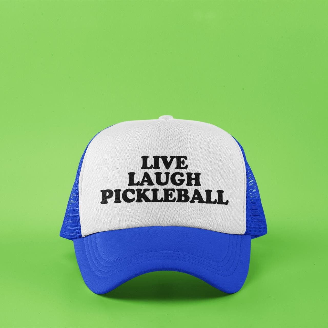 Live Laugh Pickleball Custom Trucker Hat