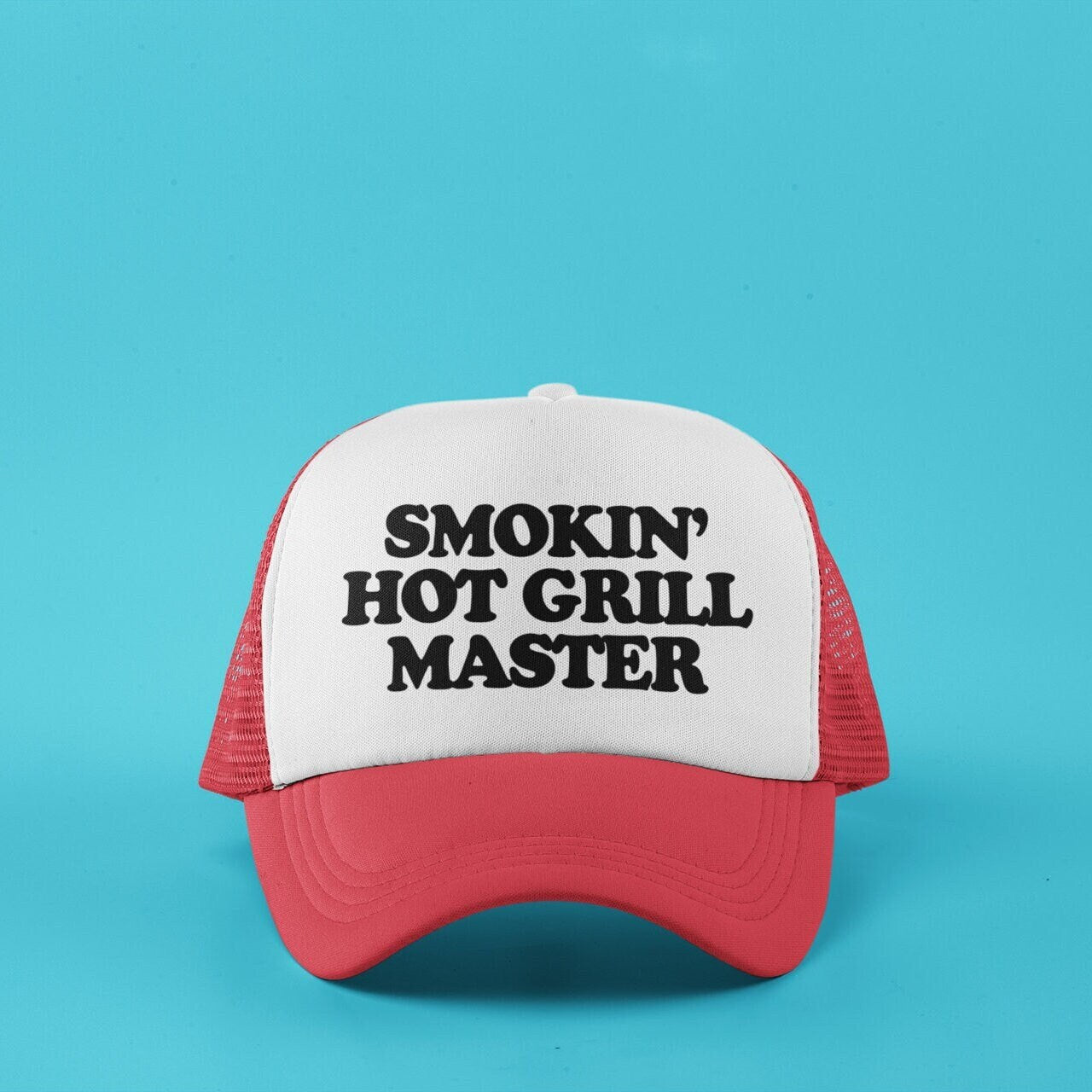 Smokin' Hot Grill Master Custom Trucker Hat