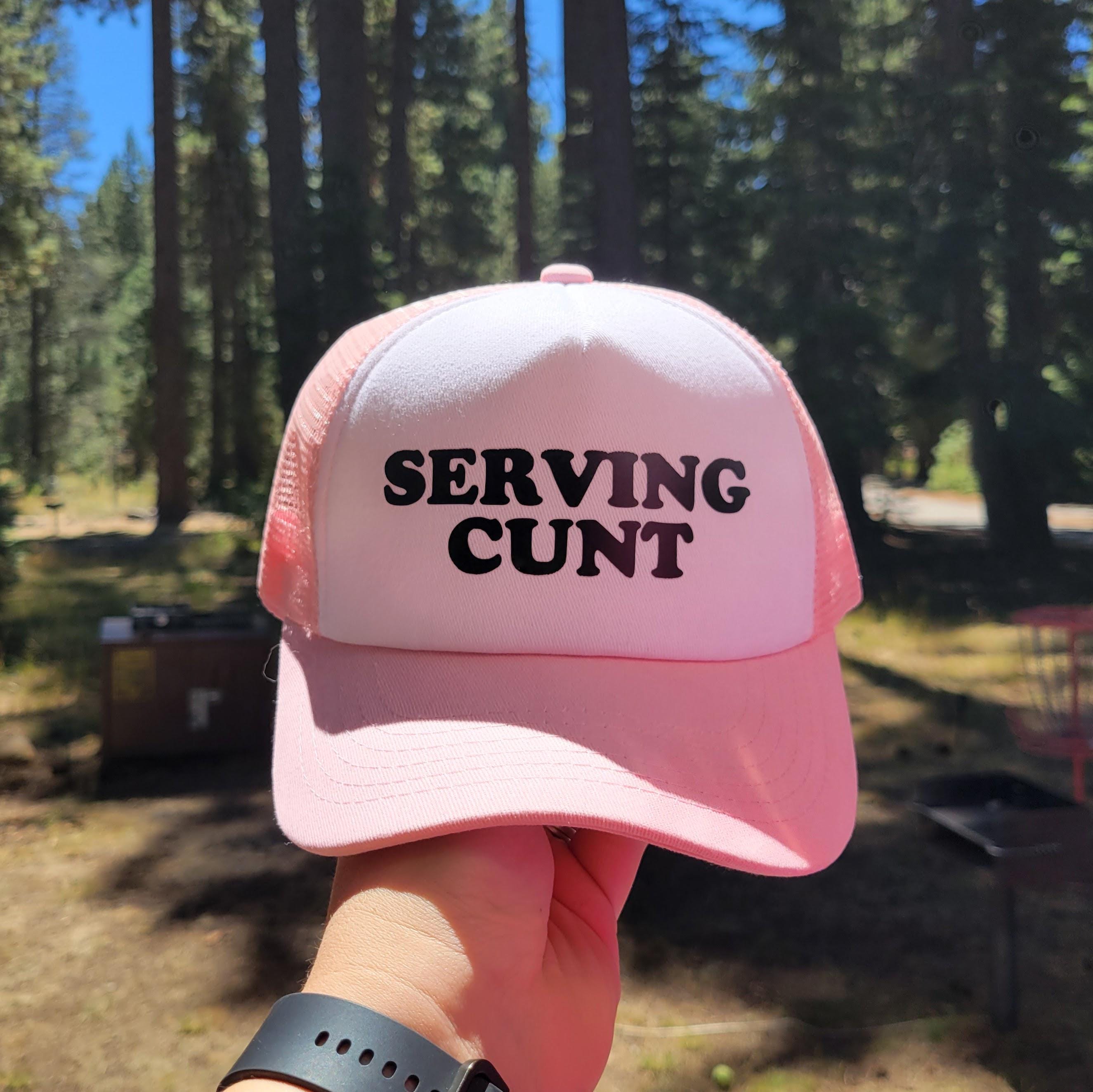 Serving Cunt Custom Trucker Hat