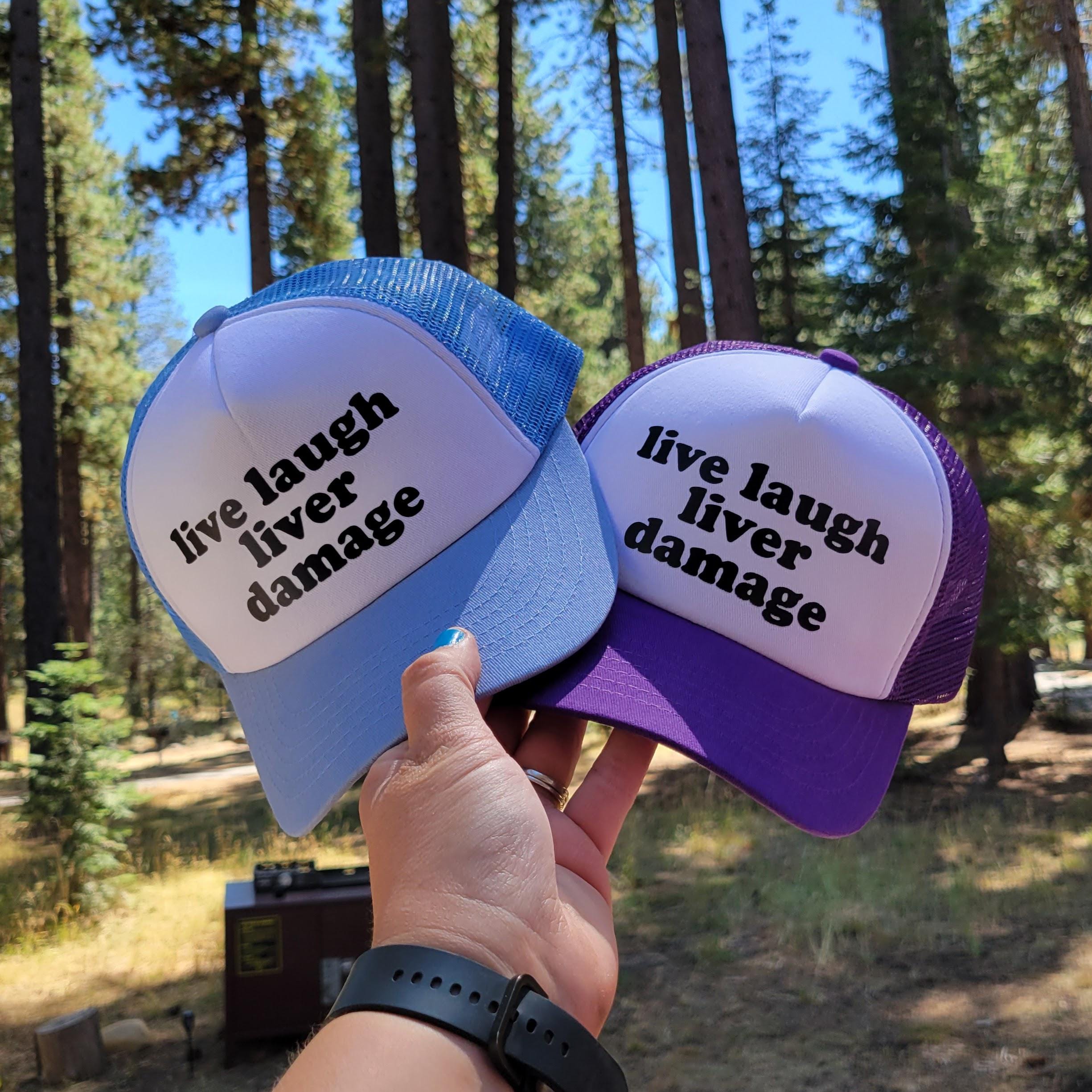 Live Laugh Liver Damage Custom Trucker Hat