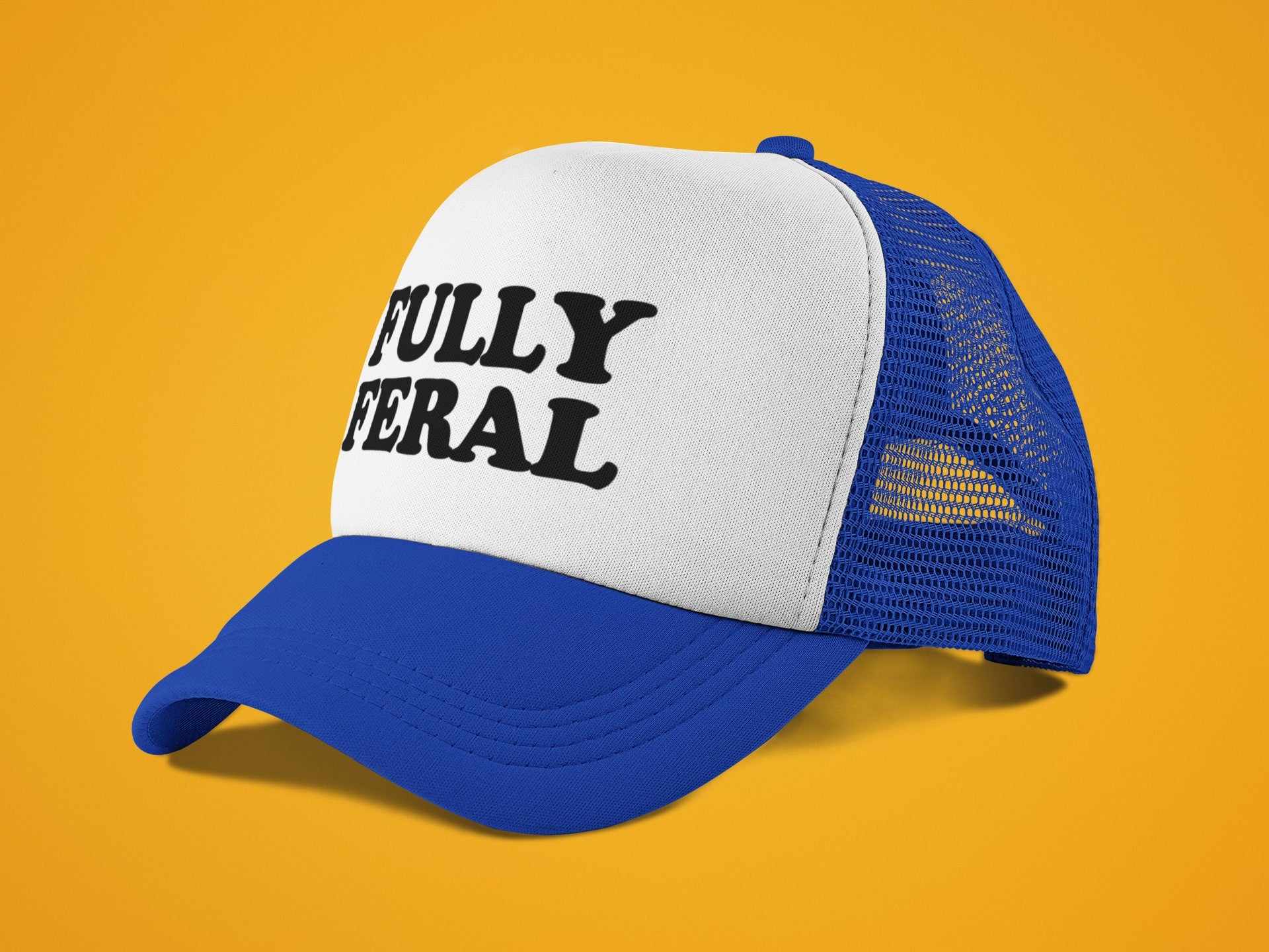 Fully Feral Custom Trucker Hat