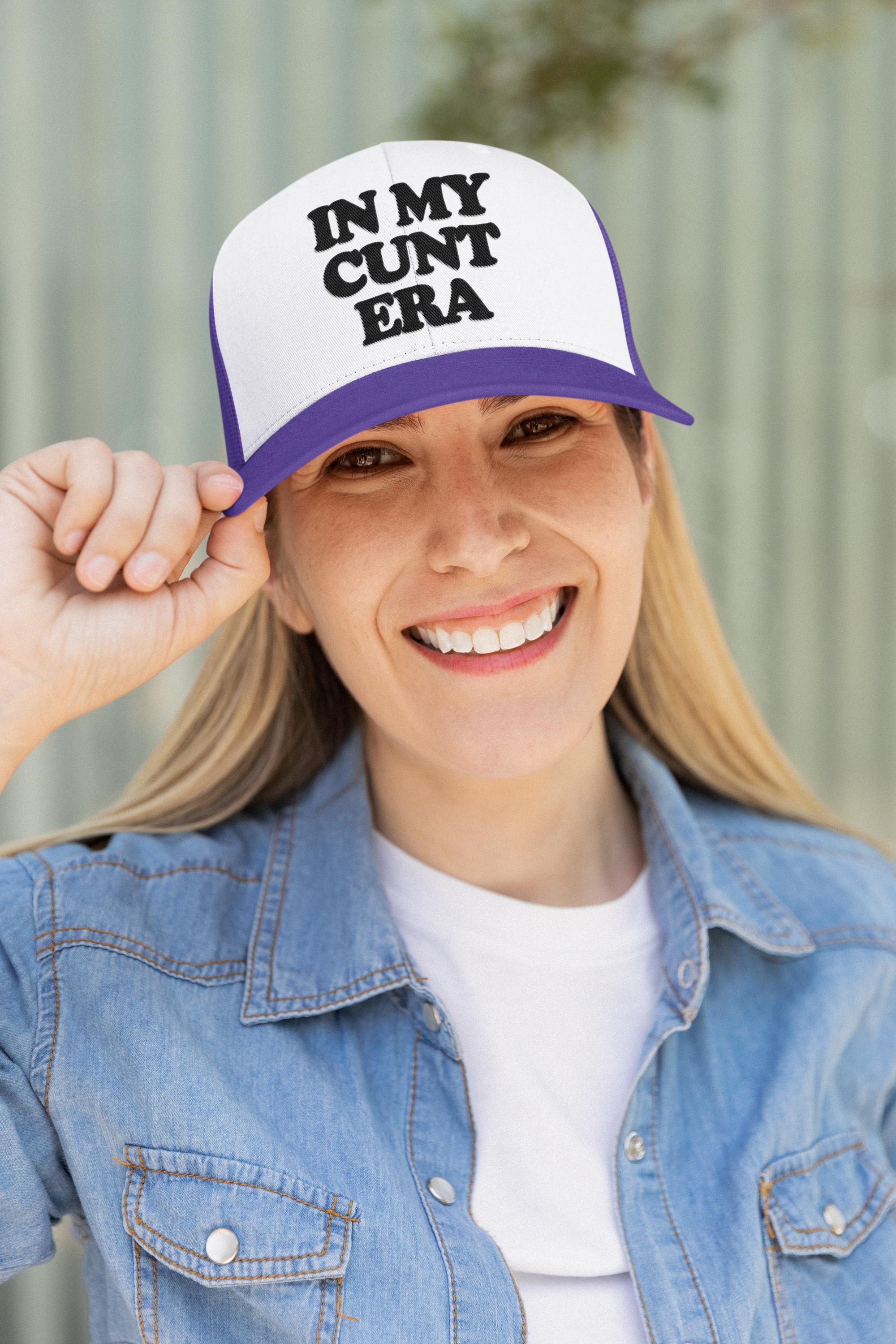 In My Cunt Era Custom Trucker Hat