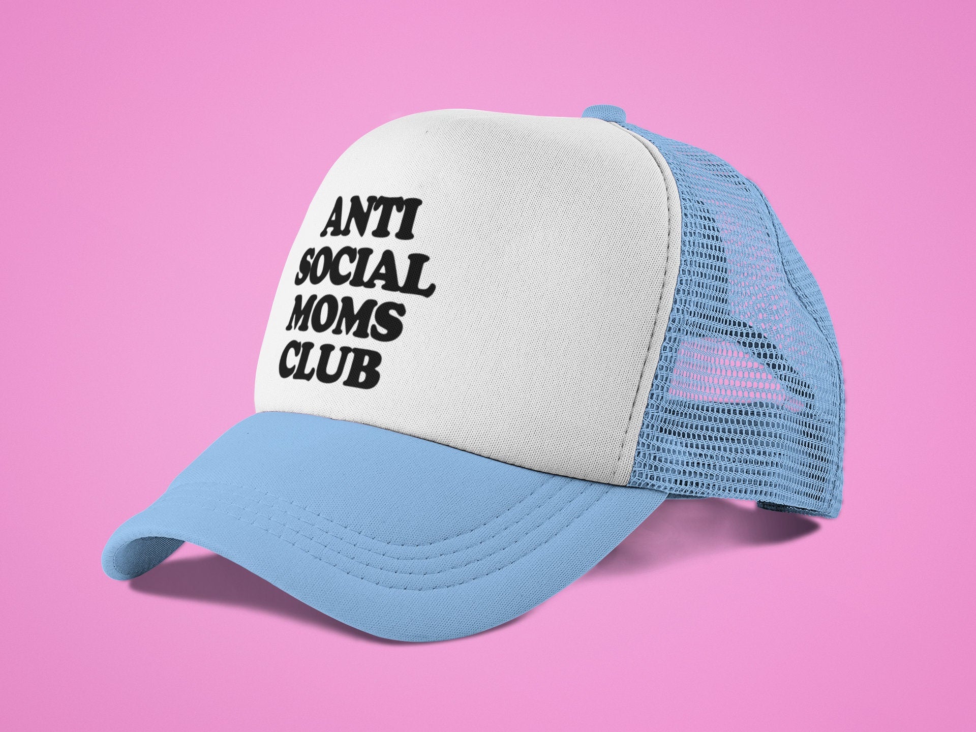 Antisocial Moms Club Custom Trucker Hat
