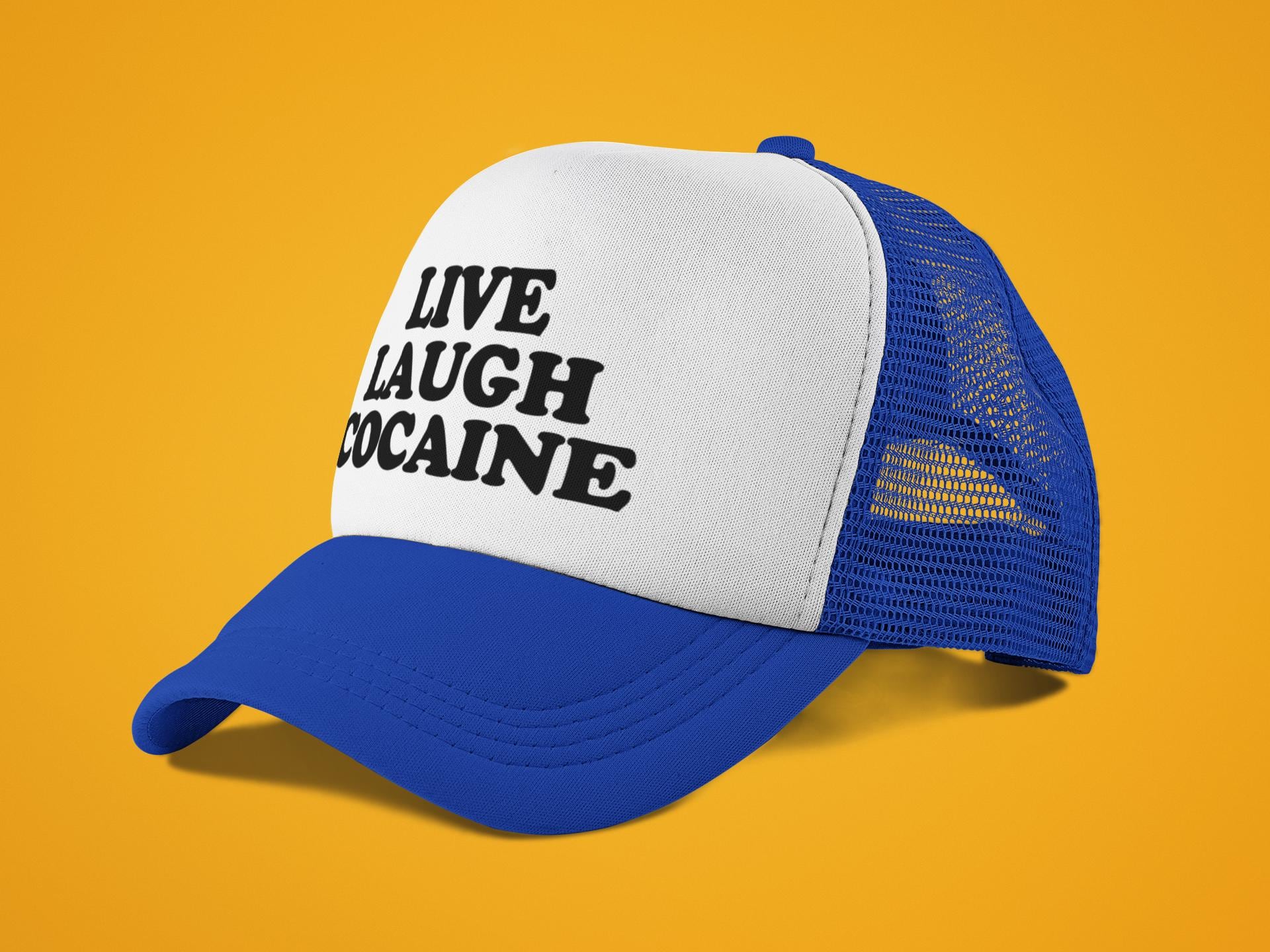 Live Laugh Cocaine Custom Trucker Hat
