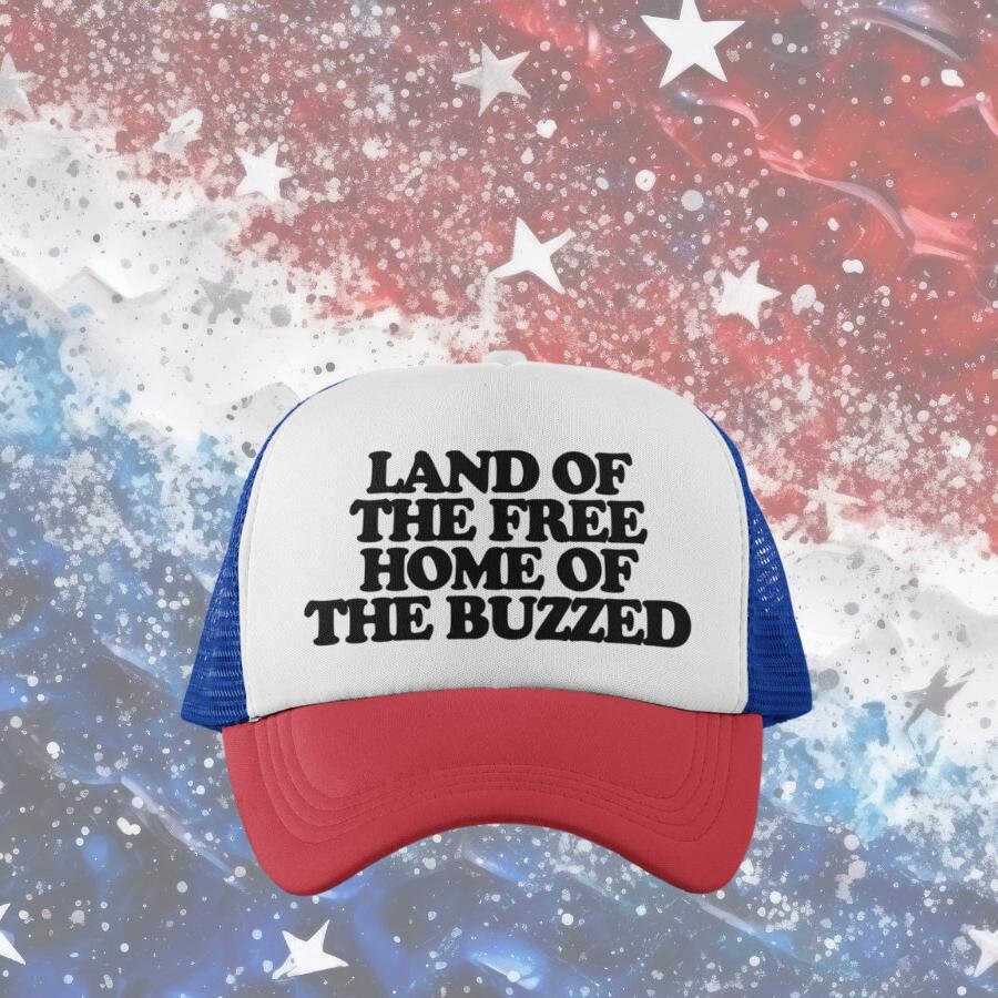 Land of the Free Home of the Buzzed Custom Trucker Hat