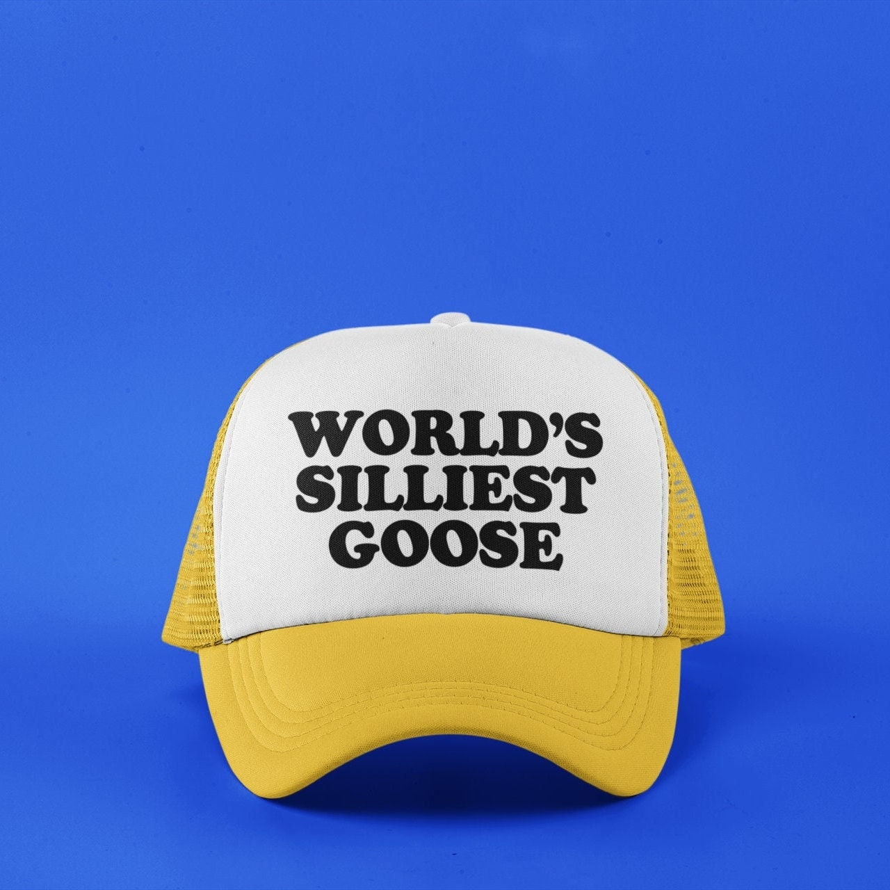 World's Silliest Goose Custom Trucker Hat
