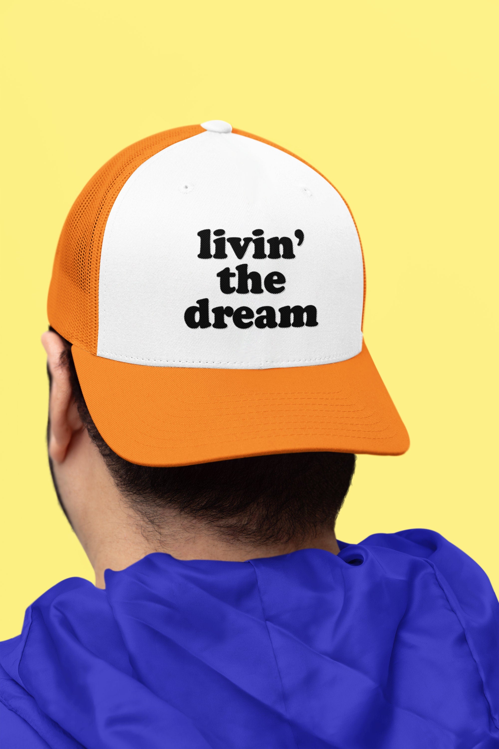 Livin' the Dream Custom Trucker Hat
