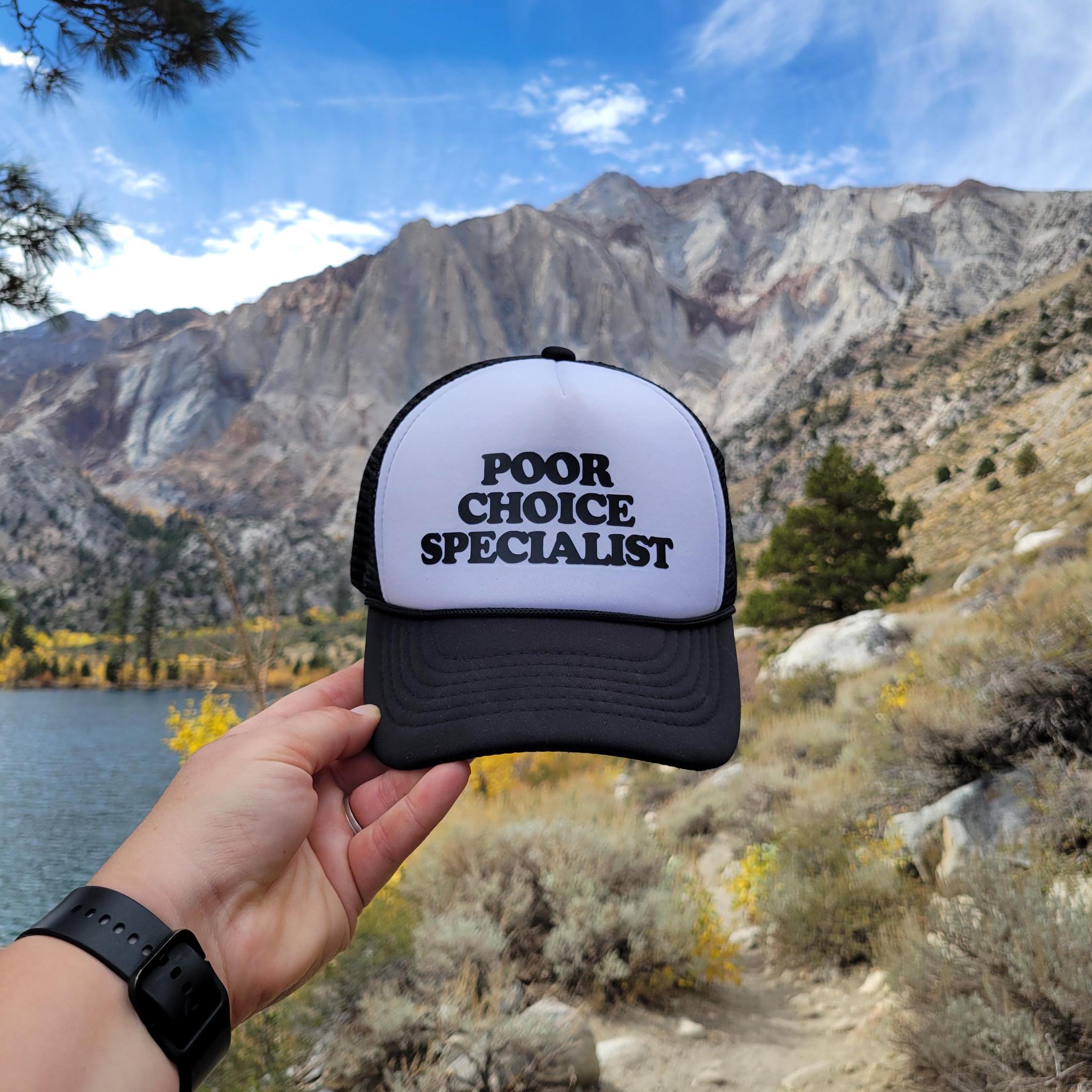 Poor Choice Specialist Custom Trucker Hat