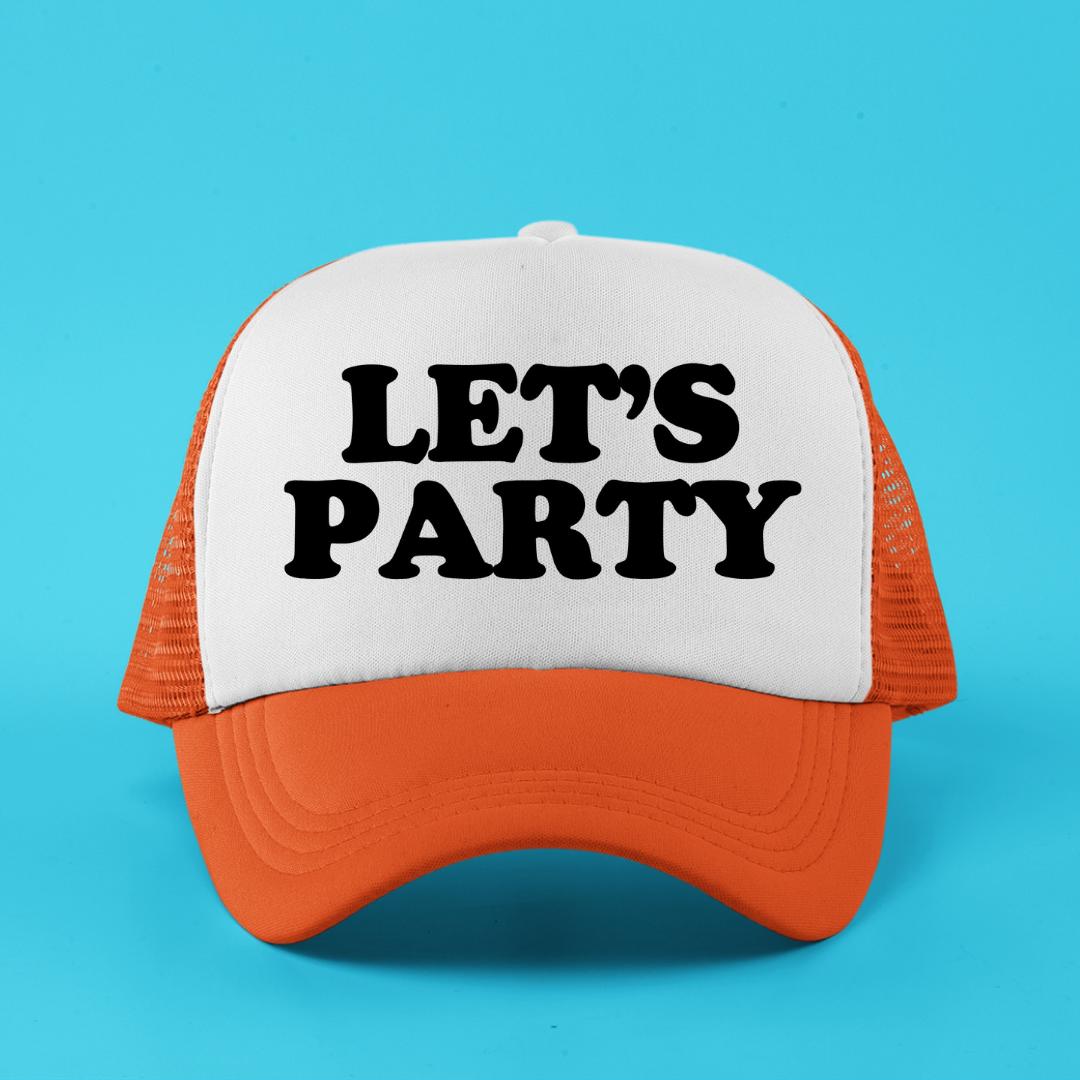 Let's Party Custom Trucker Hat
