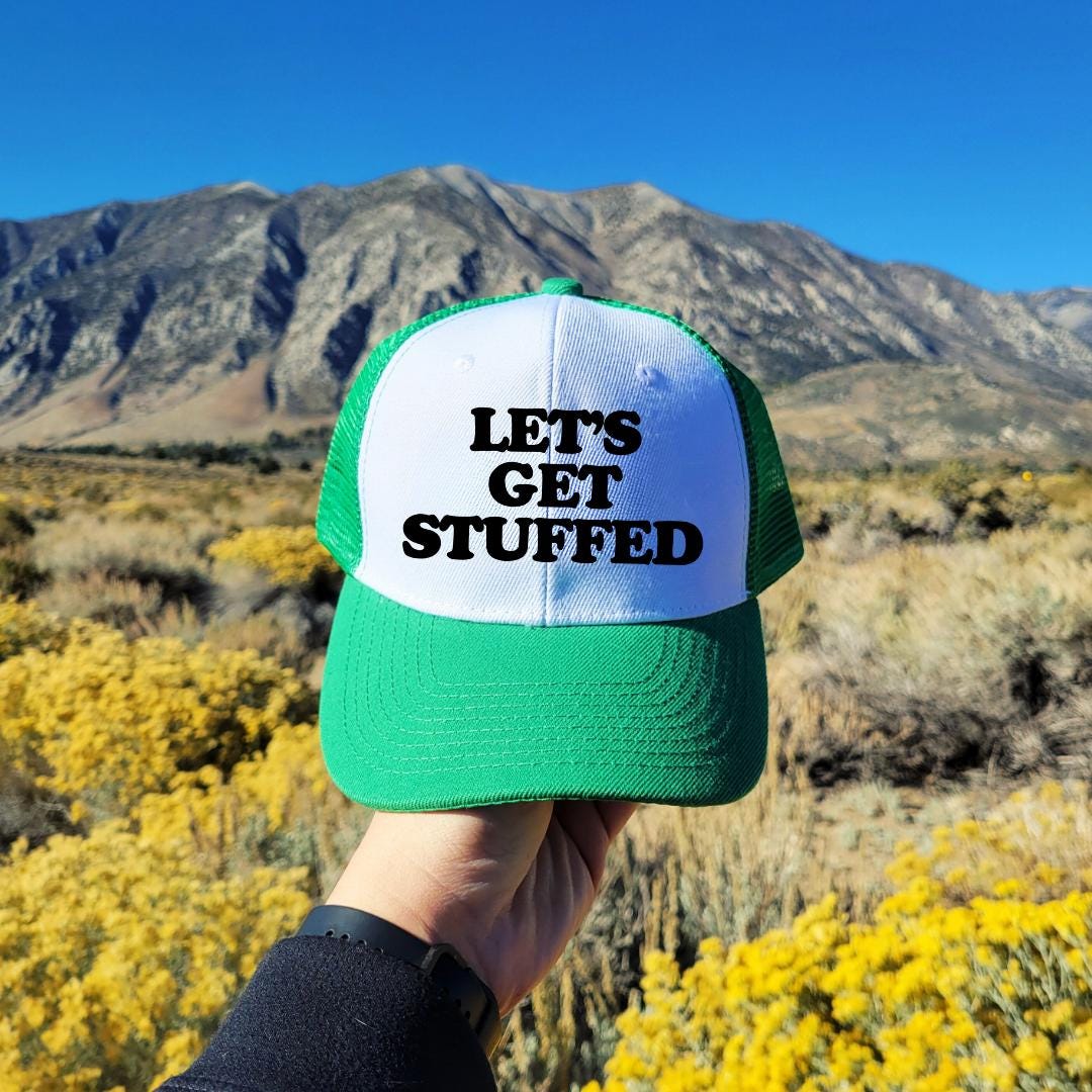 Let's Get Stuffed Custom Trucker Hat