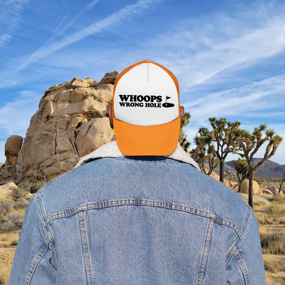 Whoops Wrong Hole Custom Trucker Hat