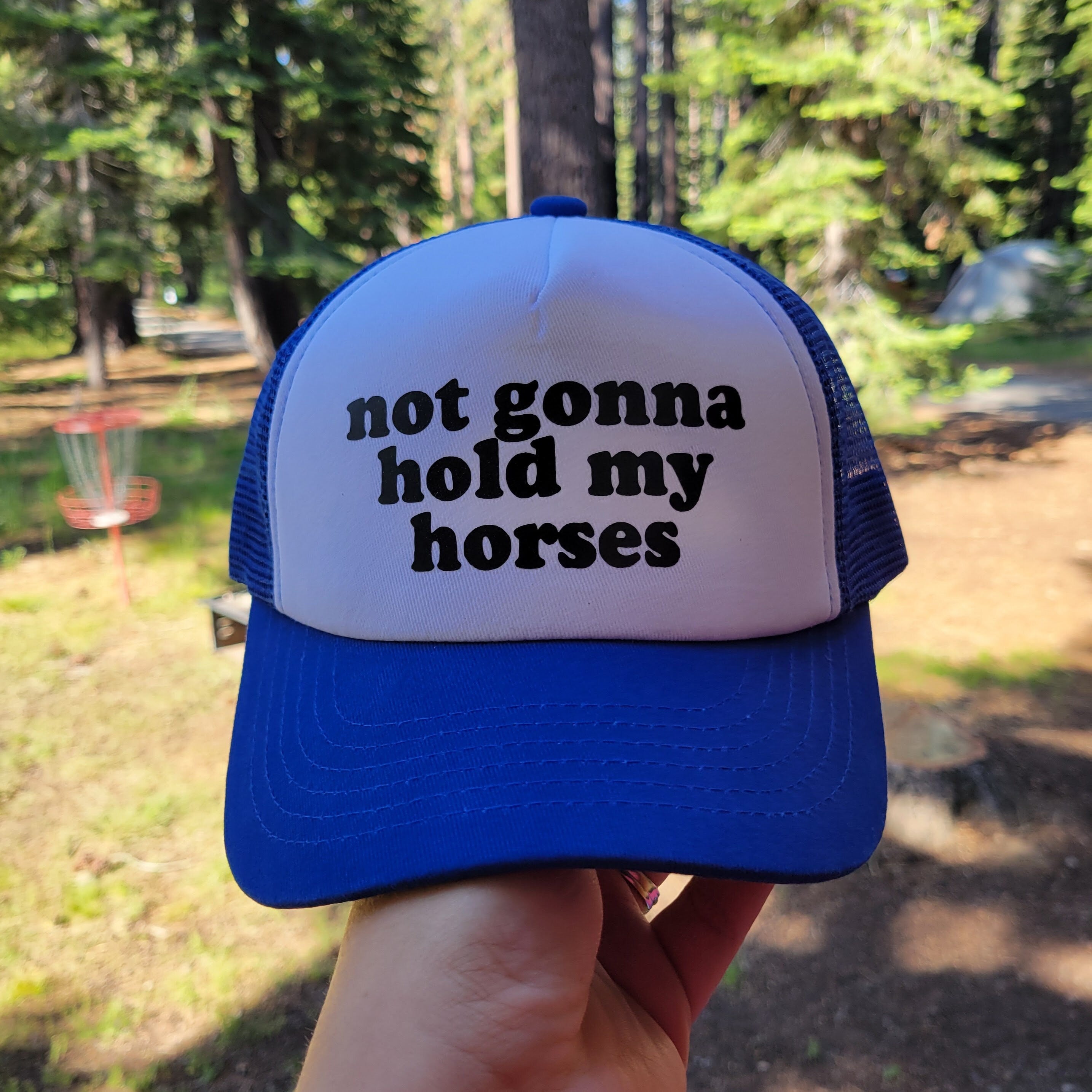 Not Gonna Hold My Horses Custom Trucker Hat