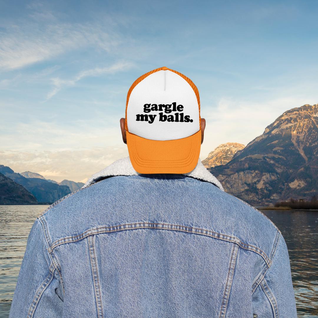 Gargle My Balls Custom Trucker Hat