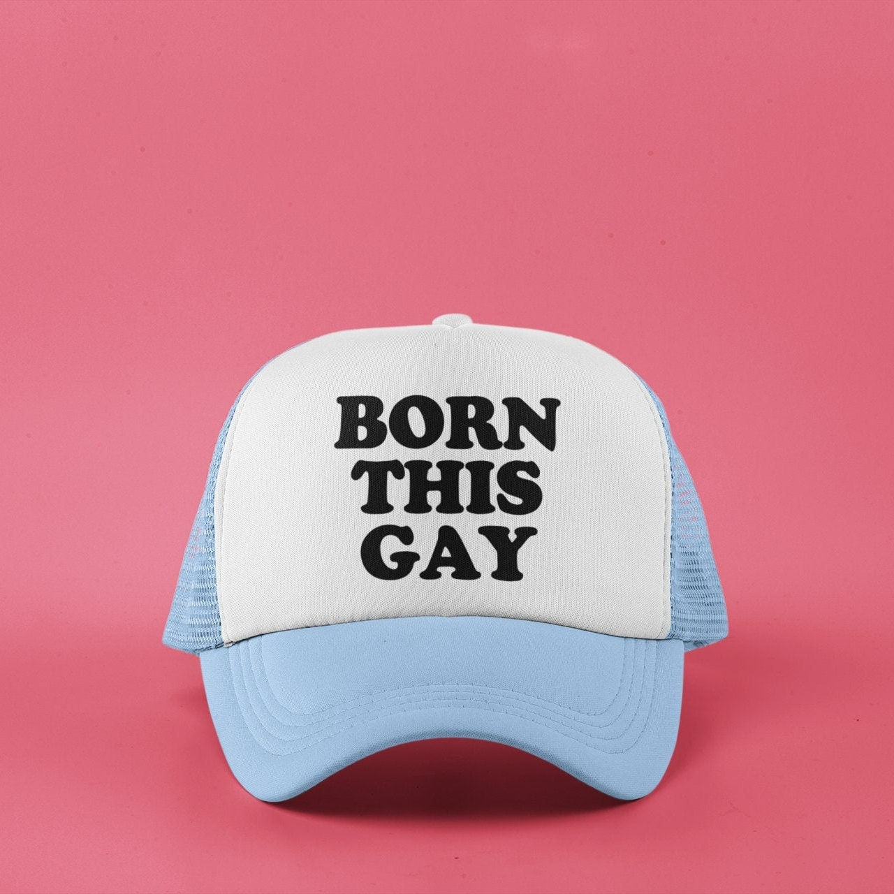 Born This Gay Custom Trucker Hat
