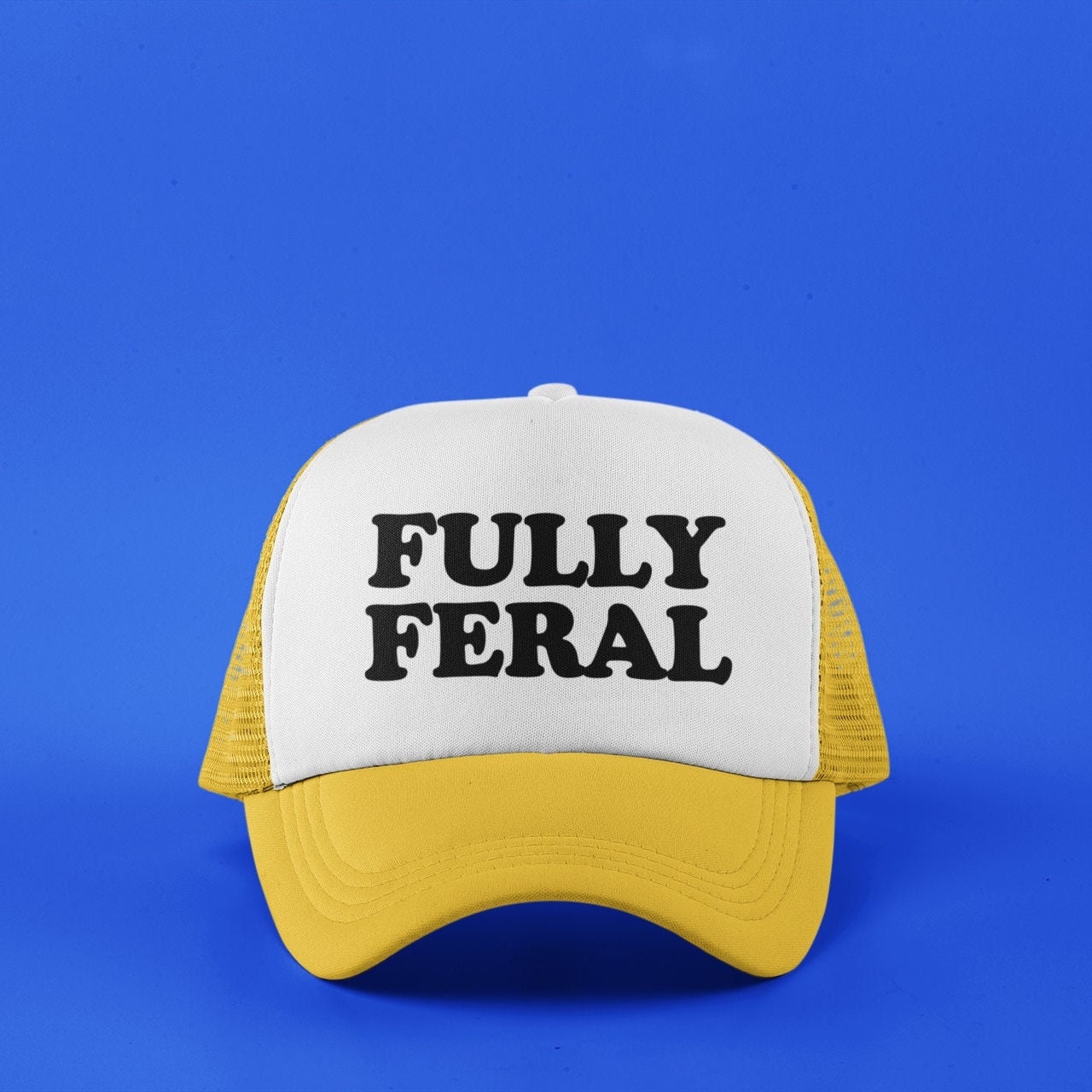 Fully Feral Custom Trucker Hat