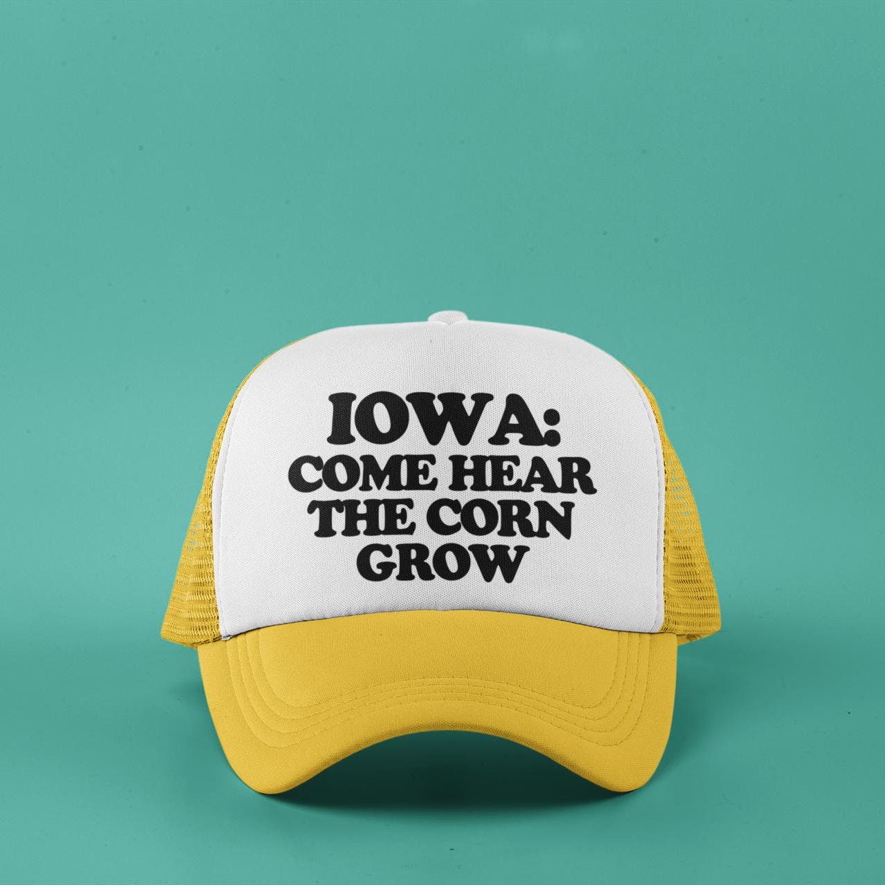 Iowa: Come Hear the Corn Grow Custom Trucker Hat