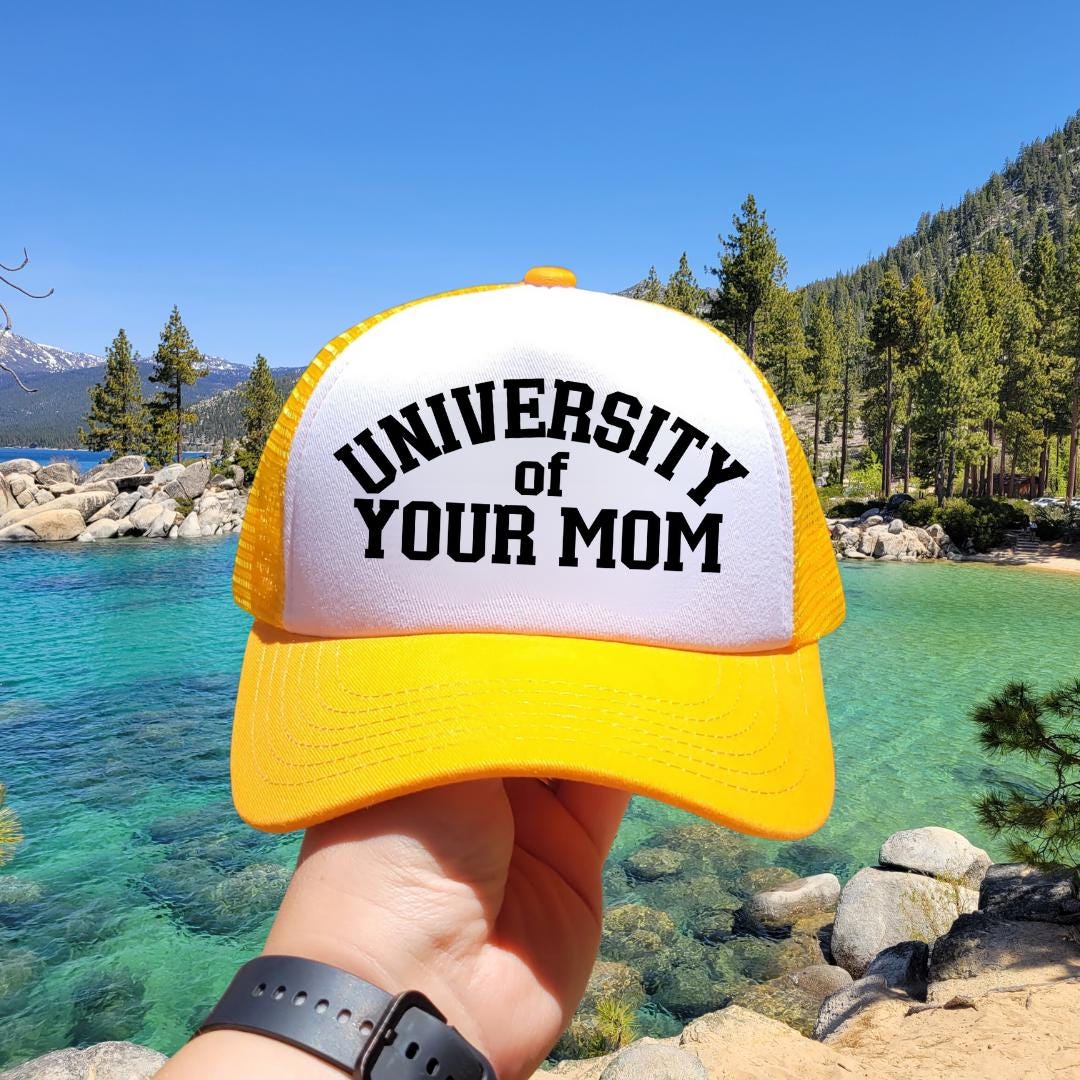 University Of Your Mom Custom Trucker Hat
