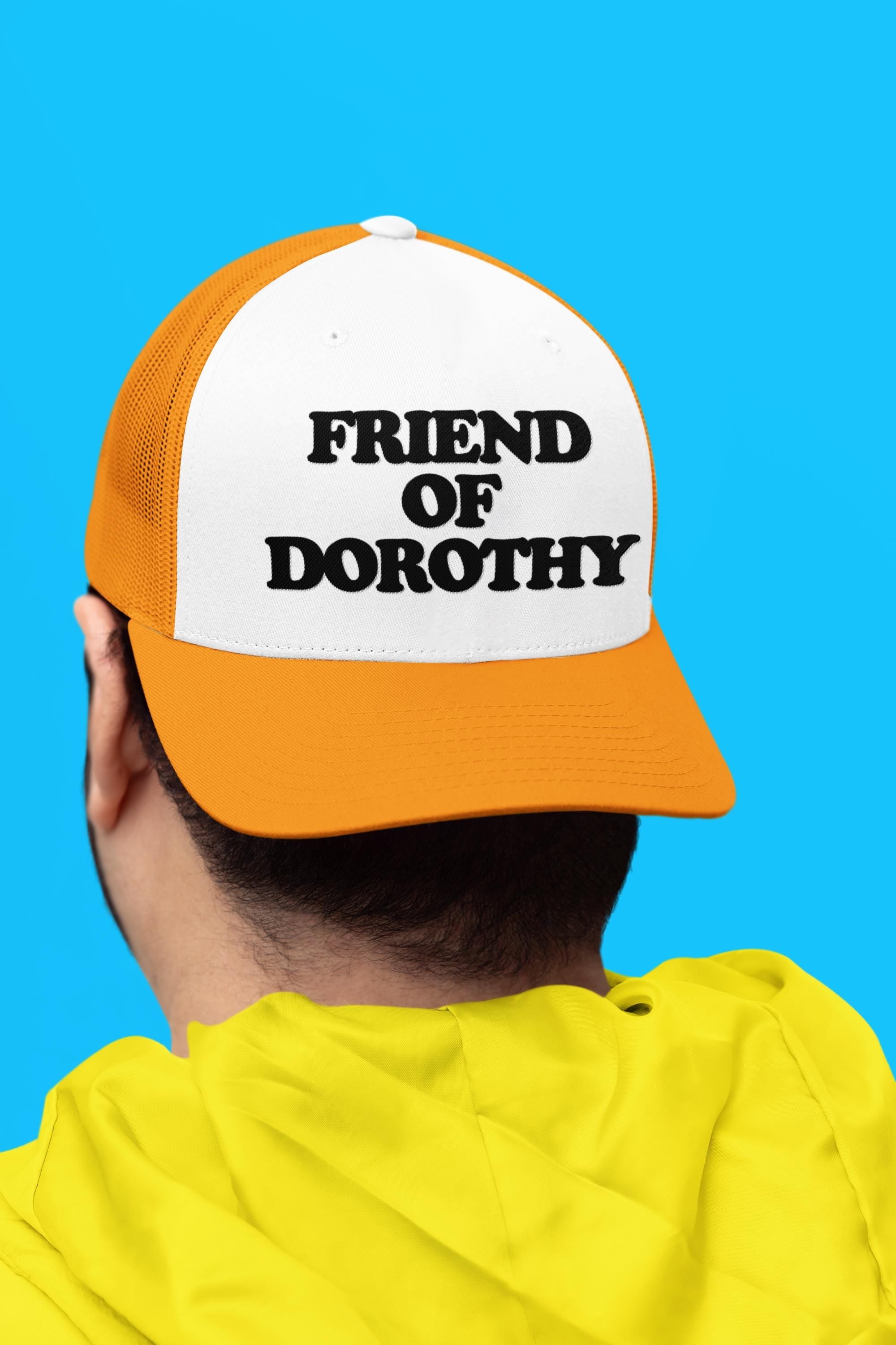 Friend Of Dorothy Custom Trucker Hat