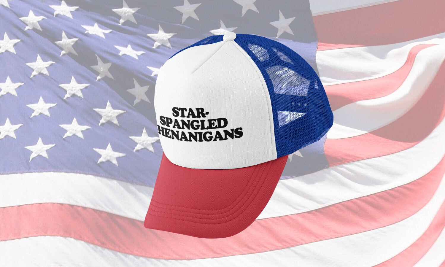 Star-Spangled Shenanigans Custom Trucker Hat