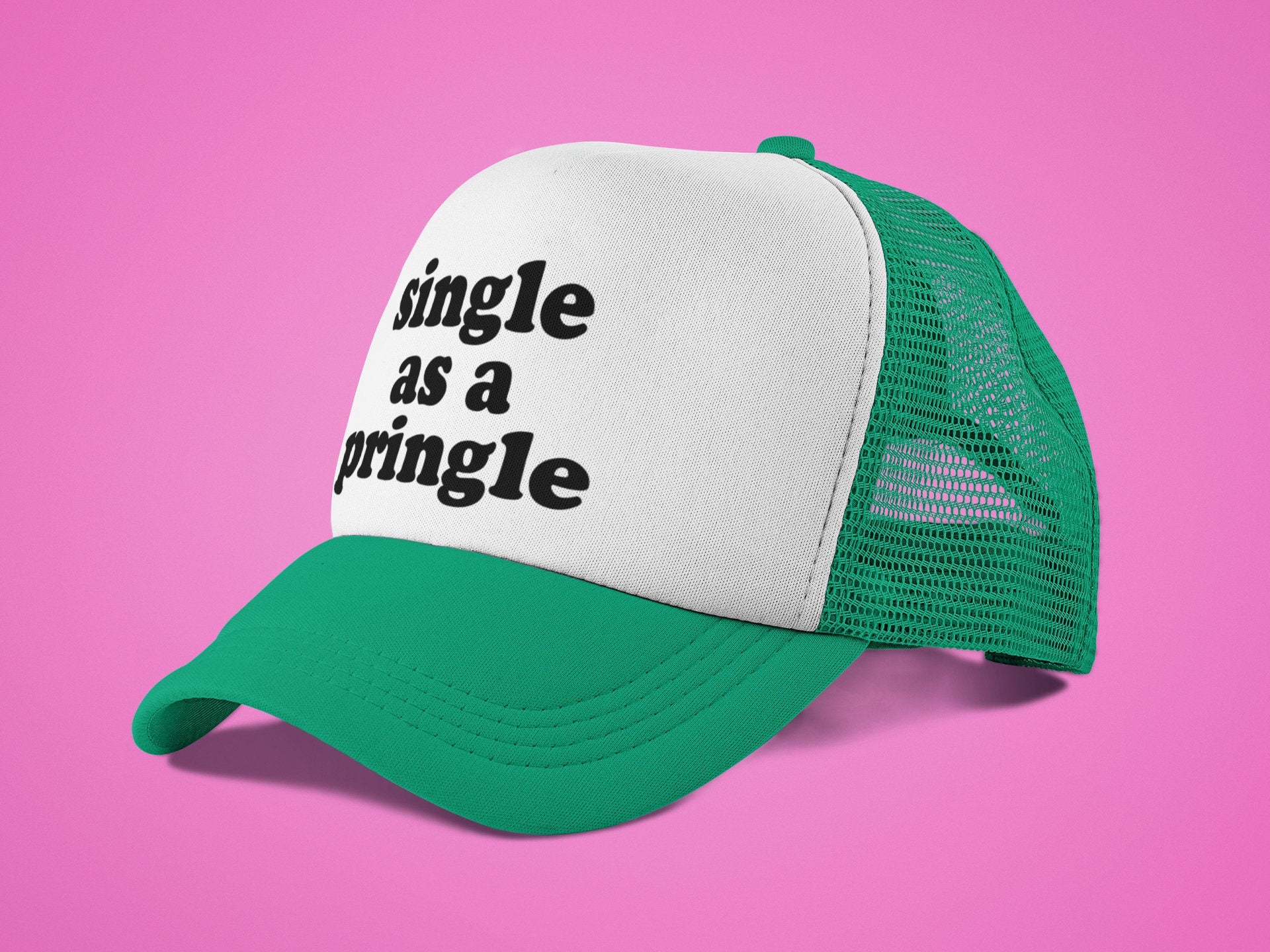 Single as a Pringle Custom Trucker Hat