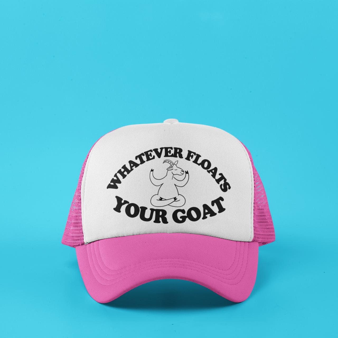 Whatever Floats Your Goat Custom Trucker Hat