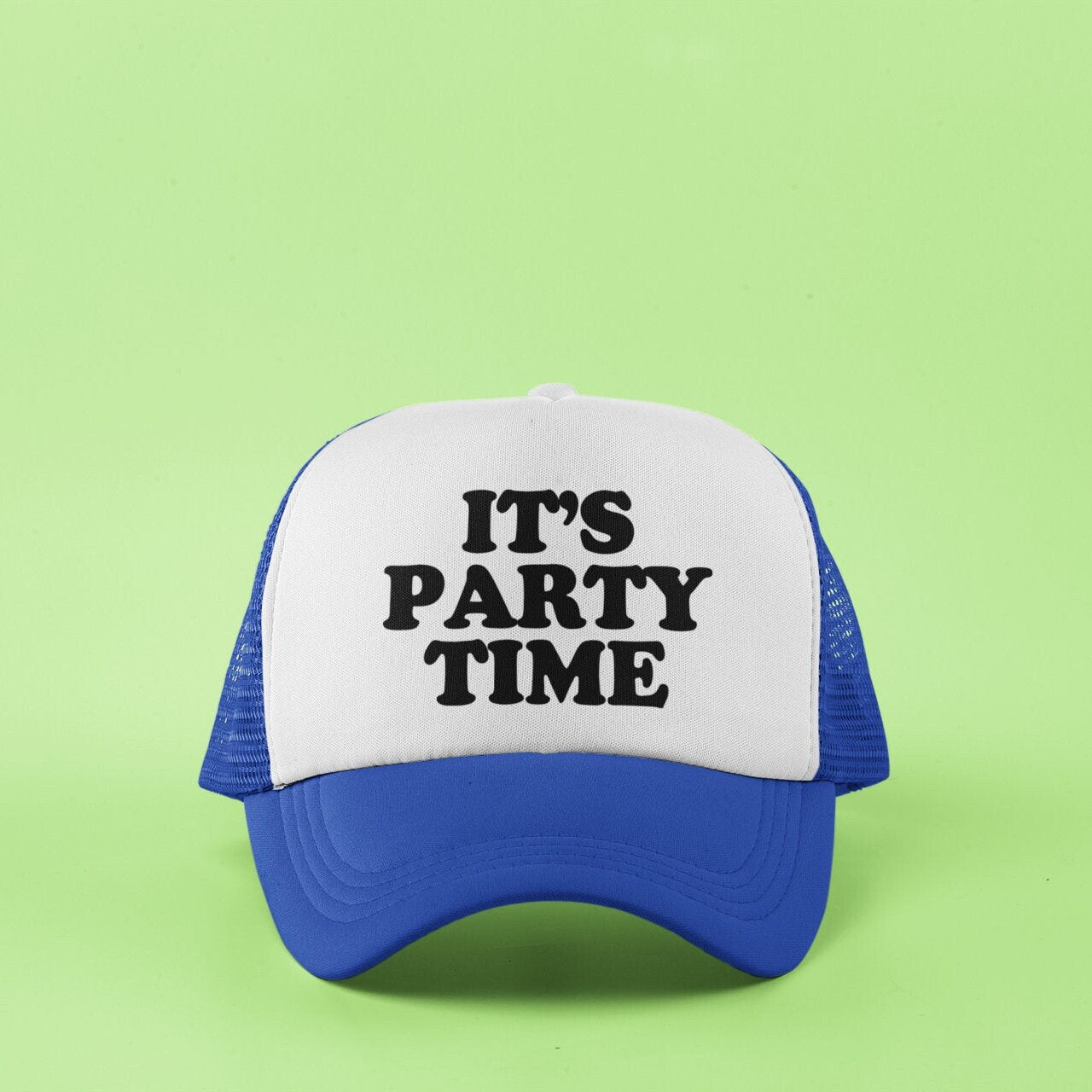 It's Party Time Custom Trucker Hat