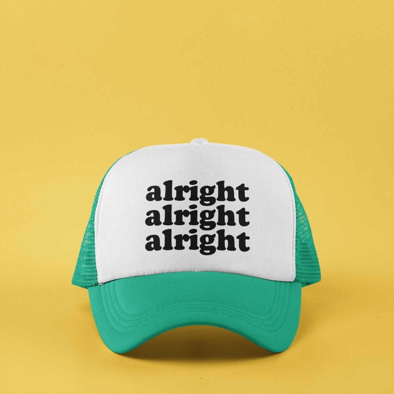 Alright Alright Alright Custom Trucker Hat