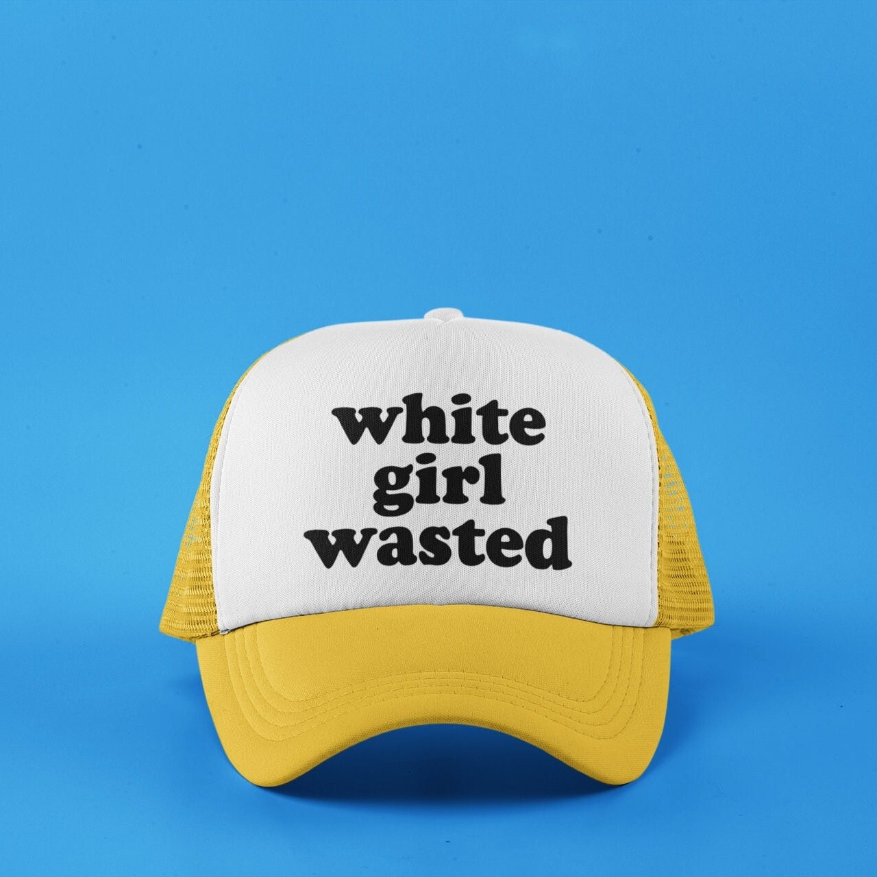 White Girl Wasted Custom Trucker Hat