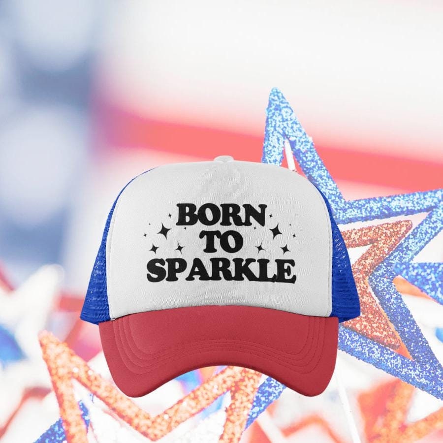 Born to Sparkle Custom Trucker Hat