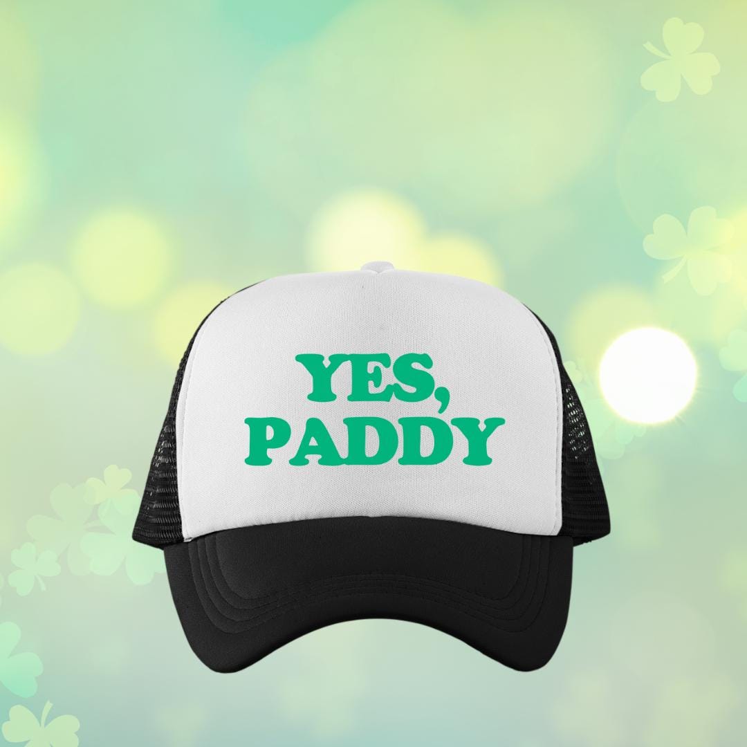 Yes, Paddy Custom Trucker Hat