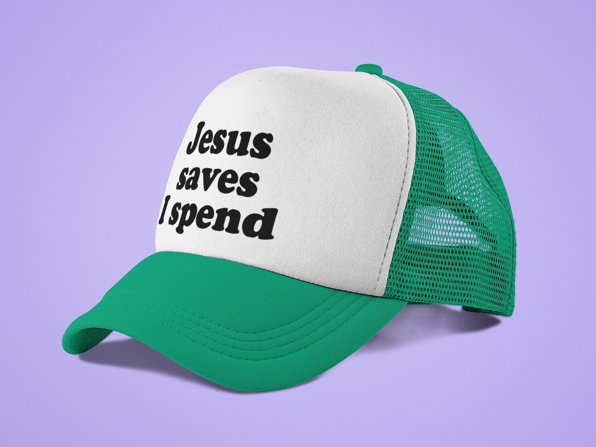 Jesus Saves I Spend Custom Trucker Hat
