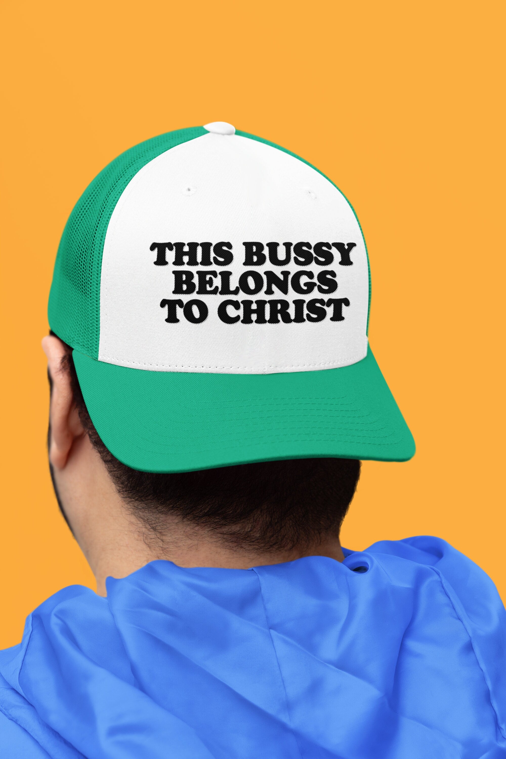 This Bussy Belongs to Christ Custom Trucker Hat