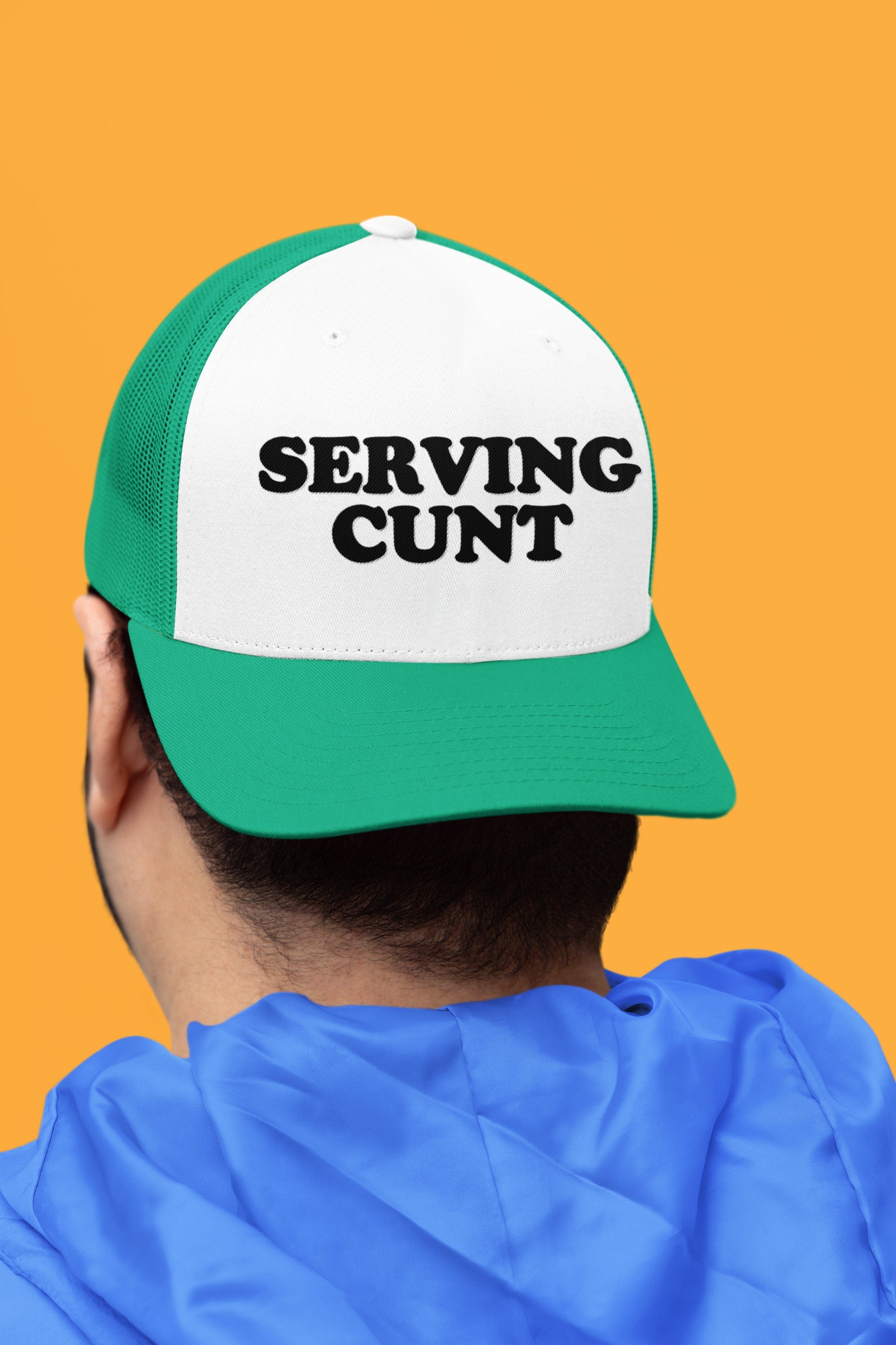 Serving Cunt Custom Trucker Hat