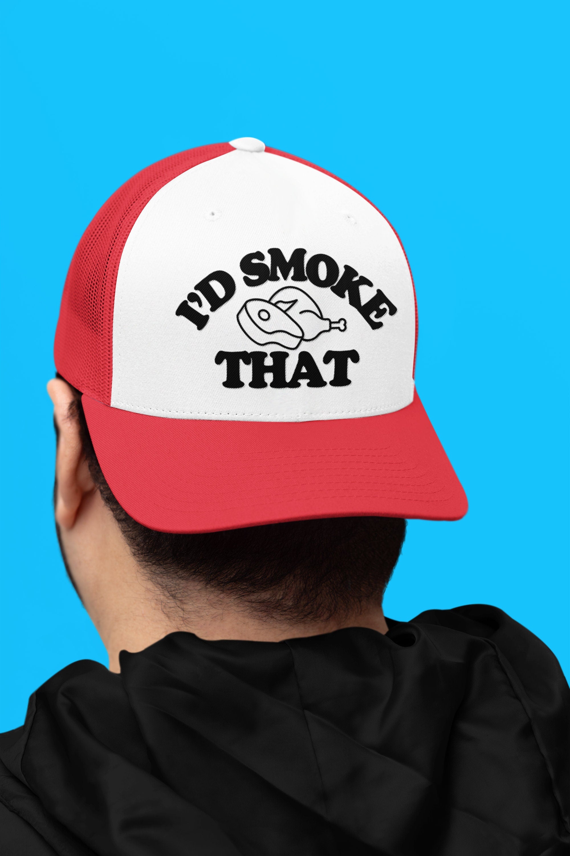 I'd Smoke That Custom Trucker Hat