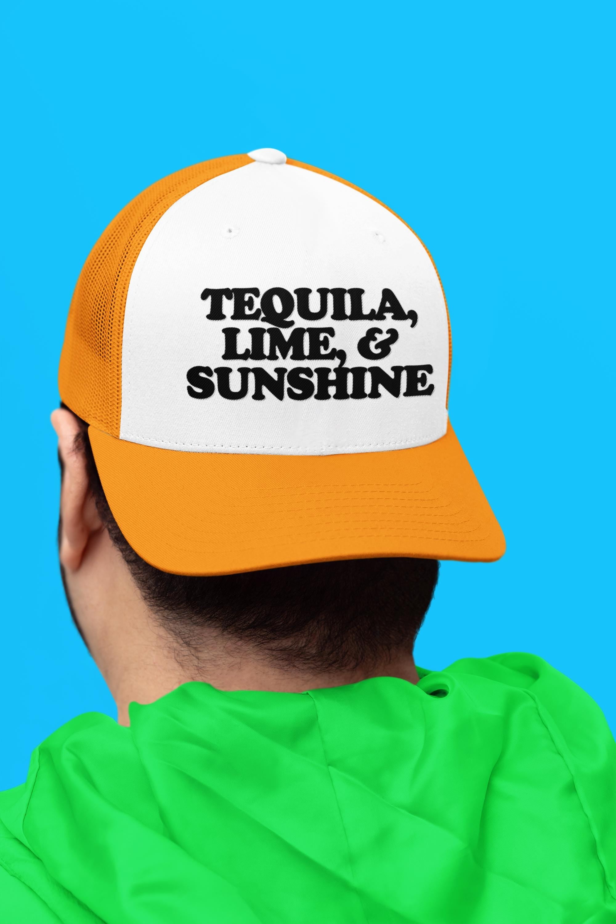 Tequila, Lime, & Sunshine Custom Trucker Hat